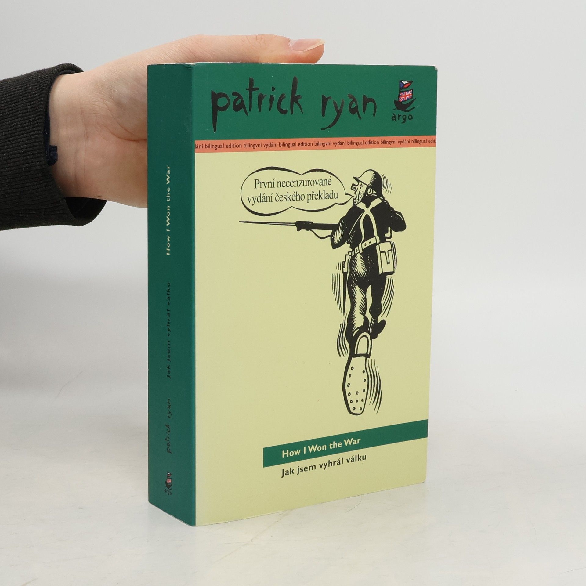 Patrick Ryan Jak jsem vyhrál válku. How I Won the War
