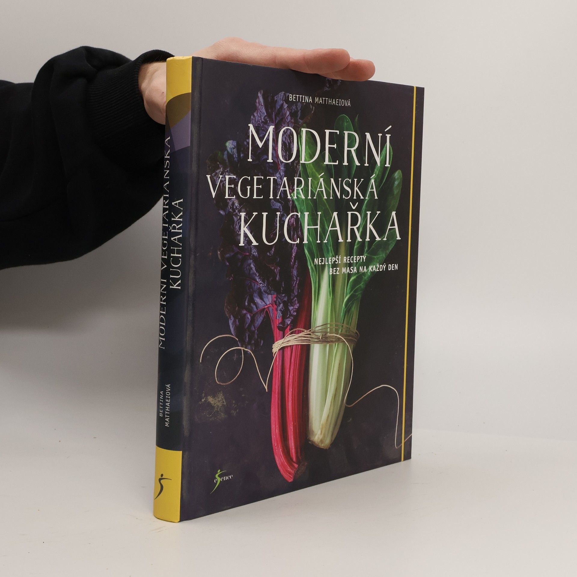 Bettina Matthaei Moderní vegetariánská kuchařka: nejlepší recepty bez masa na každý den