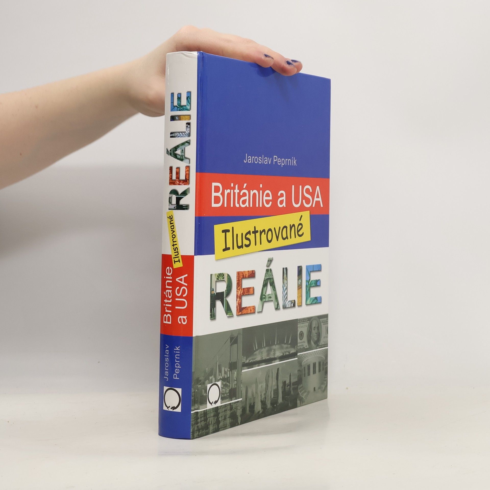 Jaroslav Peprník Británie a USA. Ilustrované reálie