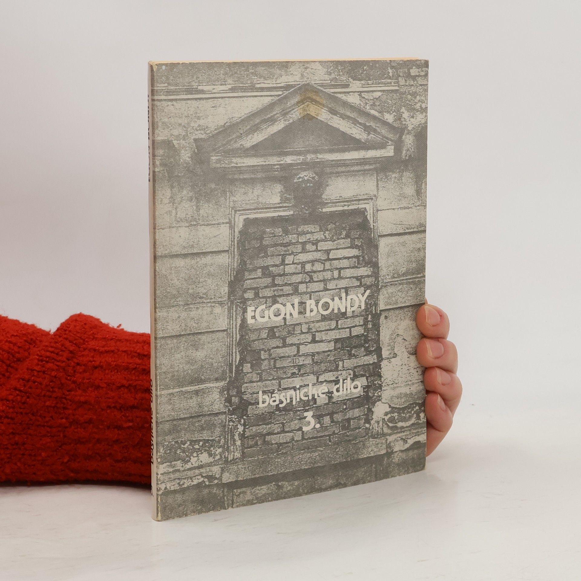 Egon Bondy Básnické dílo 3.