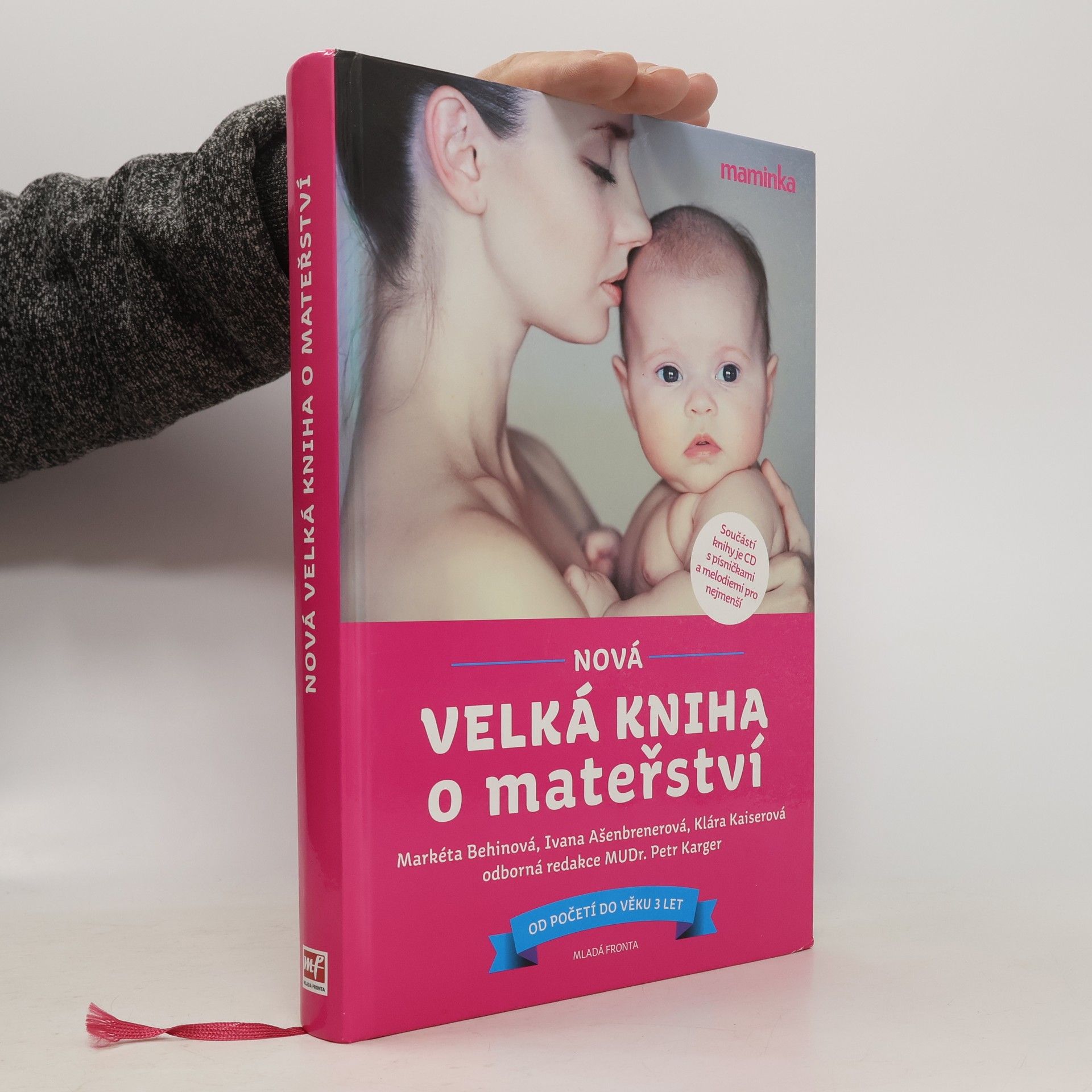 Markéta Behinová Nová velká kniha o mateřství. Od početí do věku 3 let