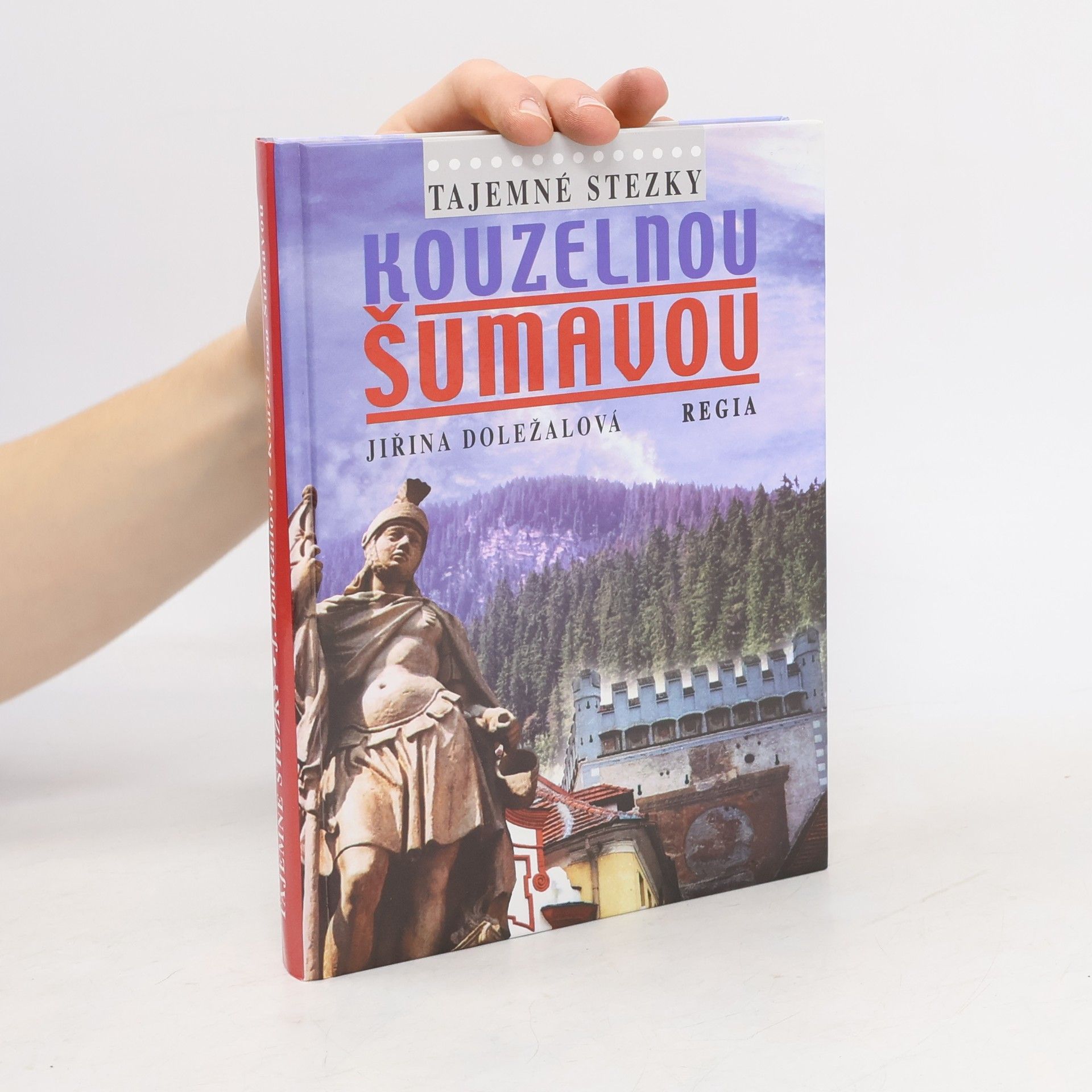 Jiřina Doležalová Kouzelnou Šumavou