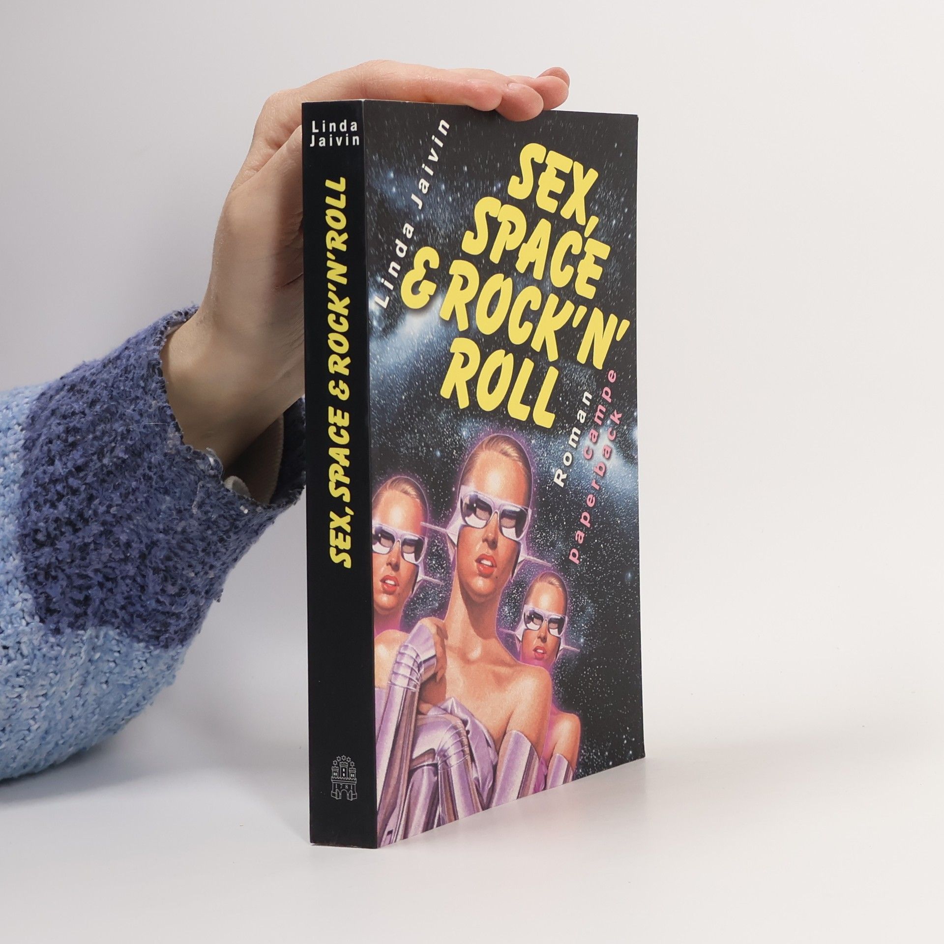 Linda Jaivin Sex, Space & Rock'n'Roll. Roman. Aus d. Amerikan. v. Thomas Hag