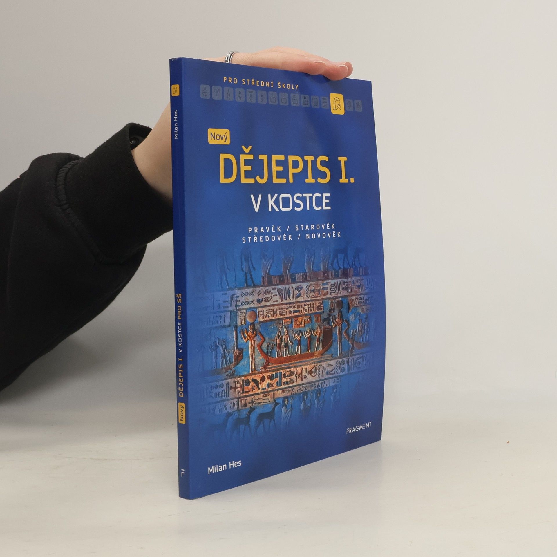 Milan Hes Nový dějepis v kostce pro SŠ