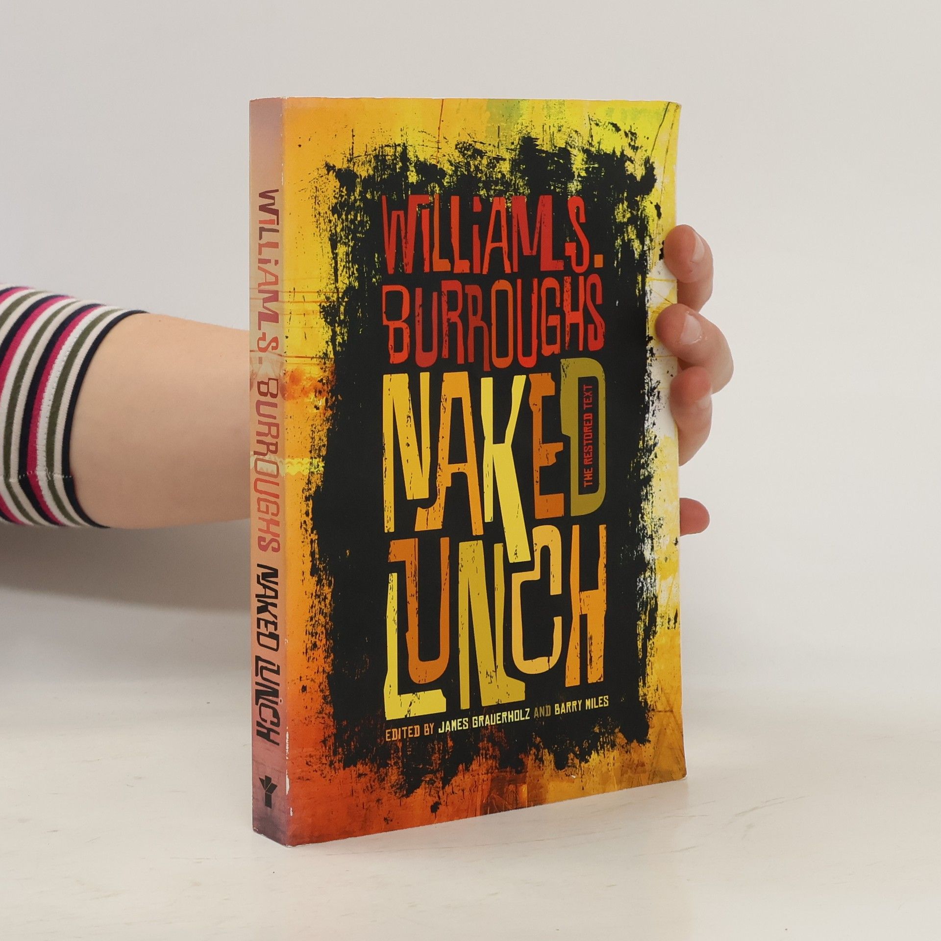 William S. Burroughs Naked lunch: The restored text