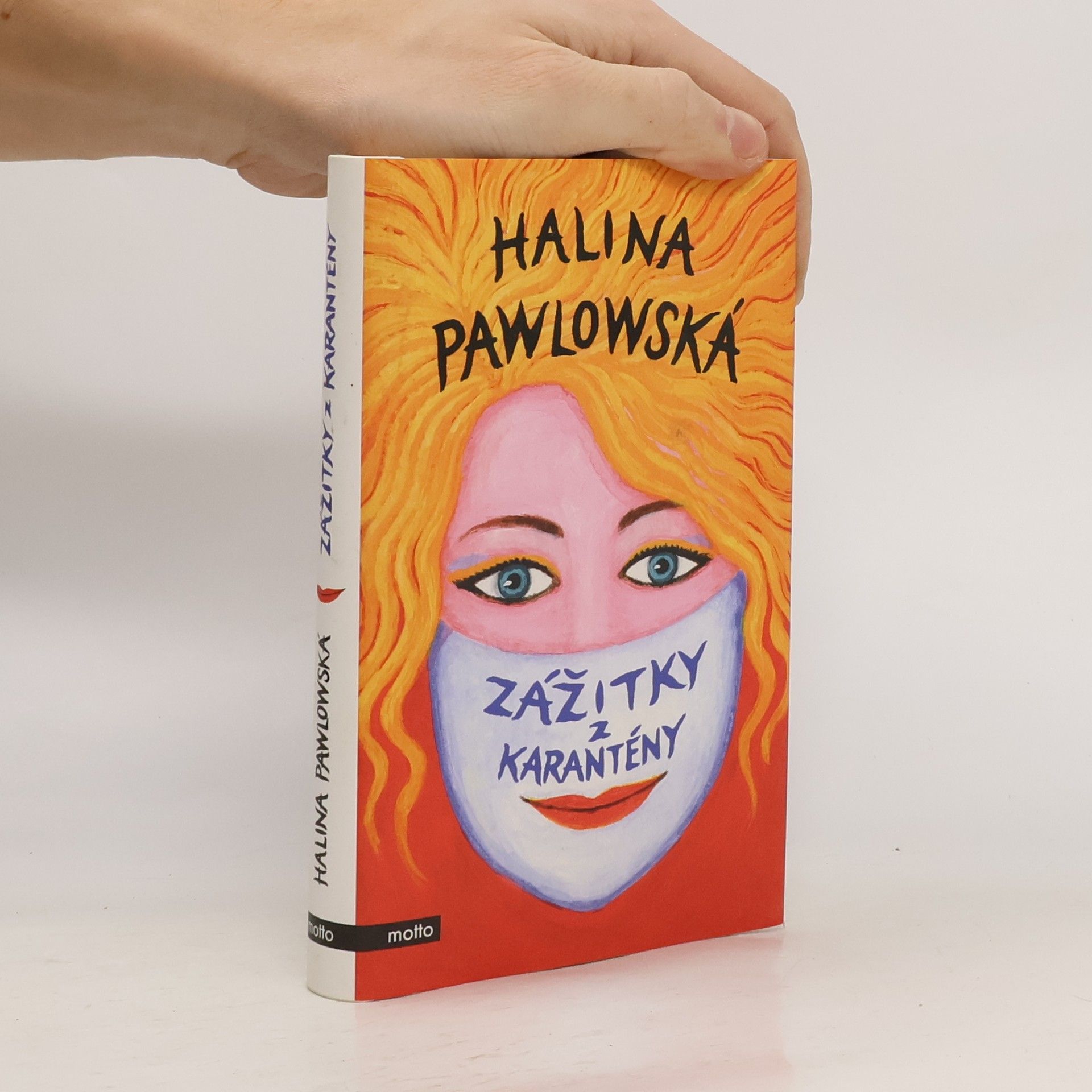 Halina Pawlowská Zážitky z karantény