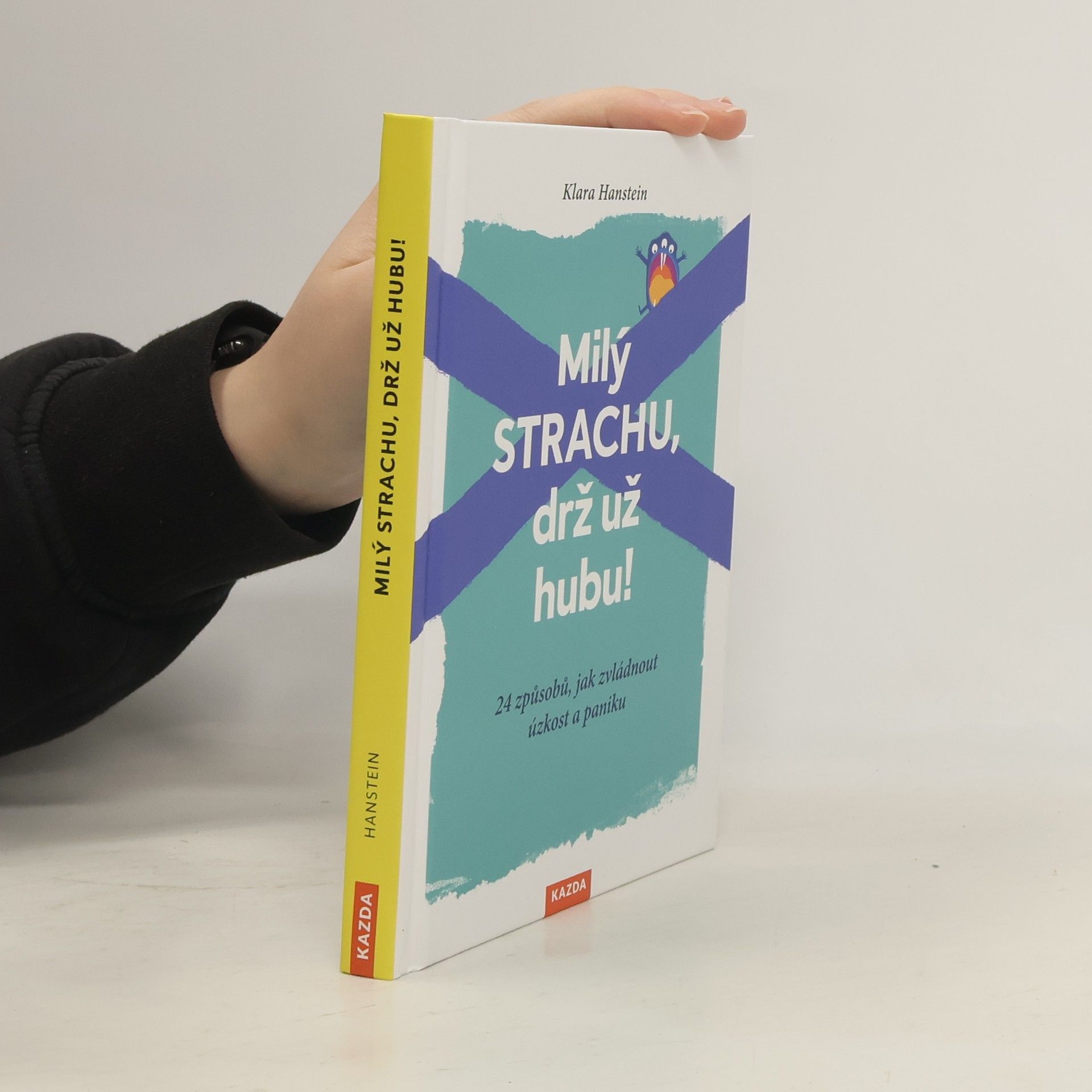 Milý strachu, drž už hubu!