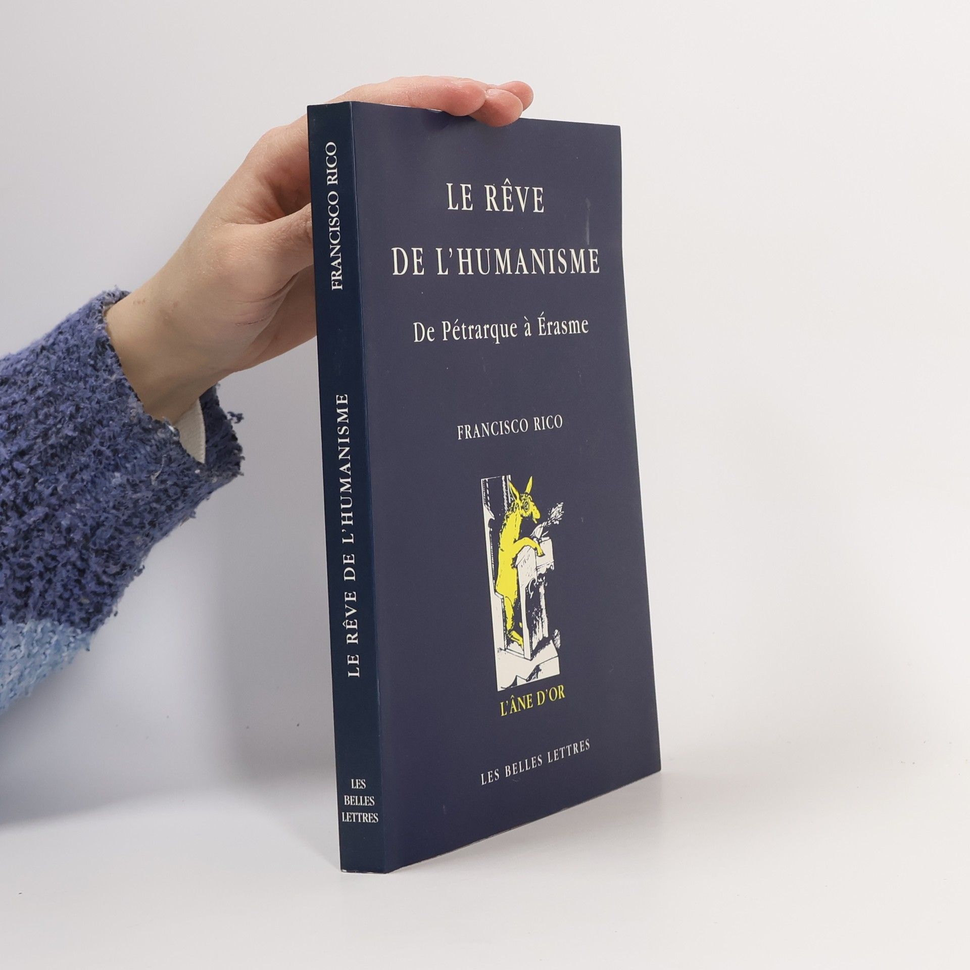 Francisco Rico L'Âne d'or: Le rêve de l'humanisme