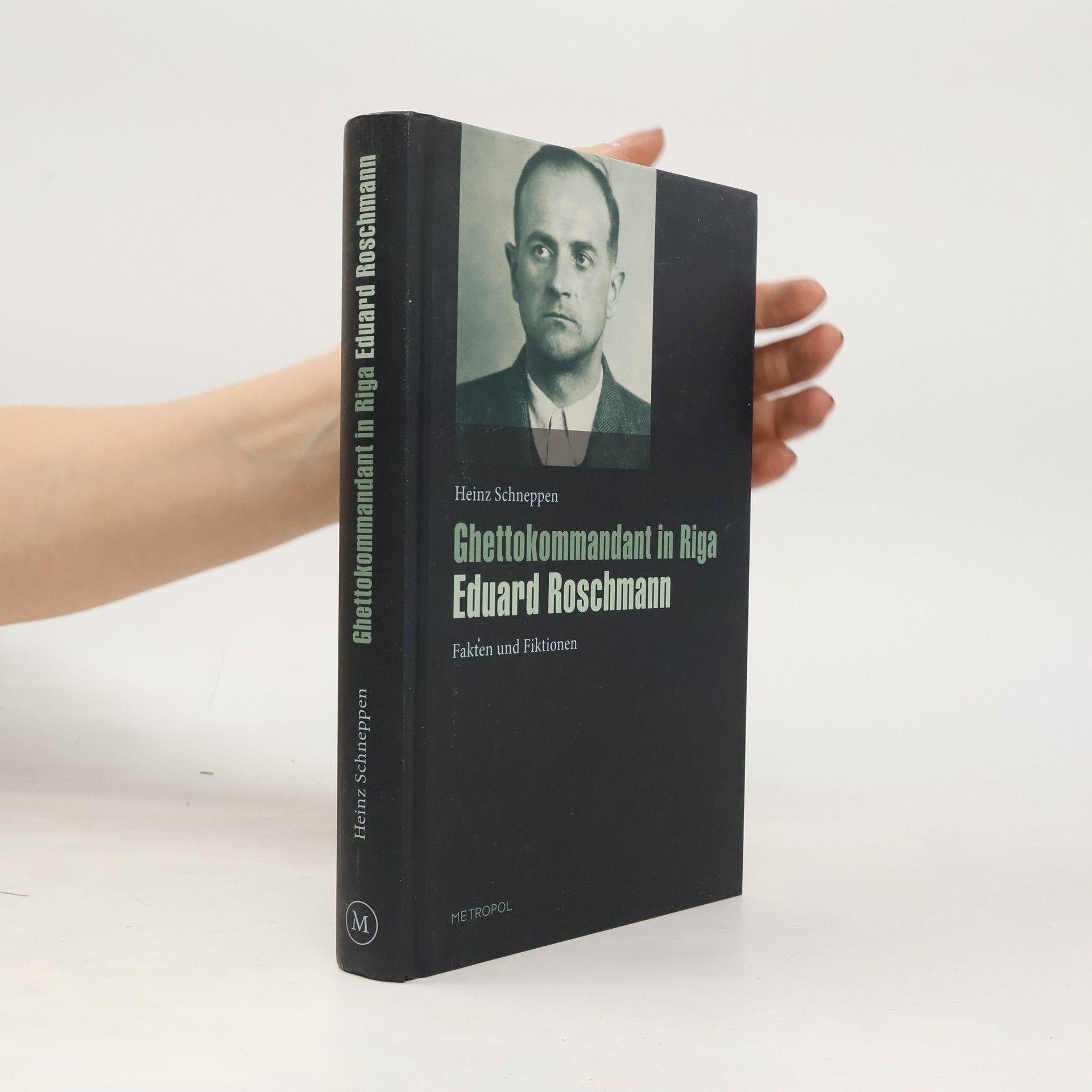 Heinz Schneppen Ghettokommandant in Riga Eduard Roschmann