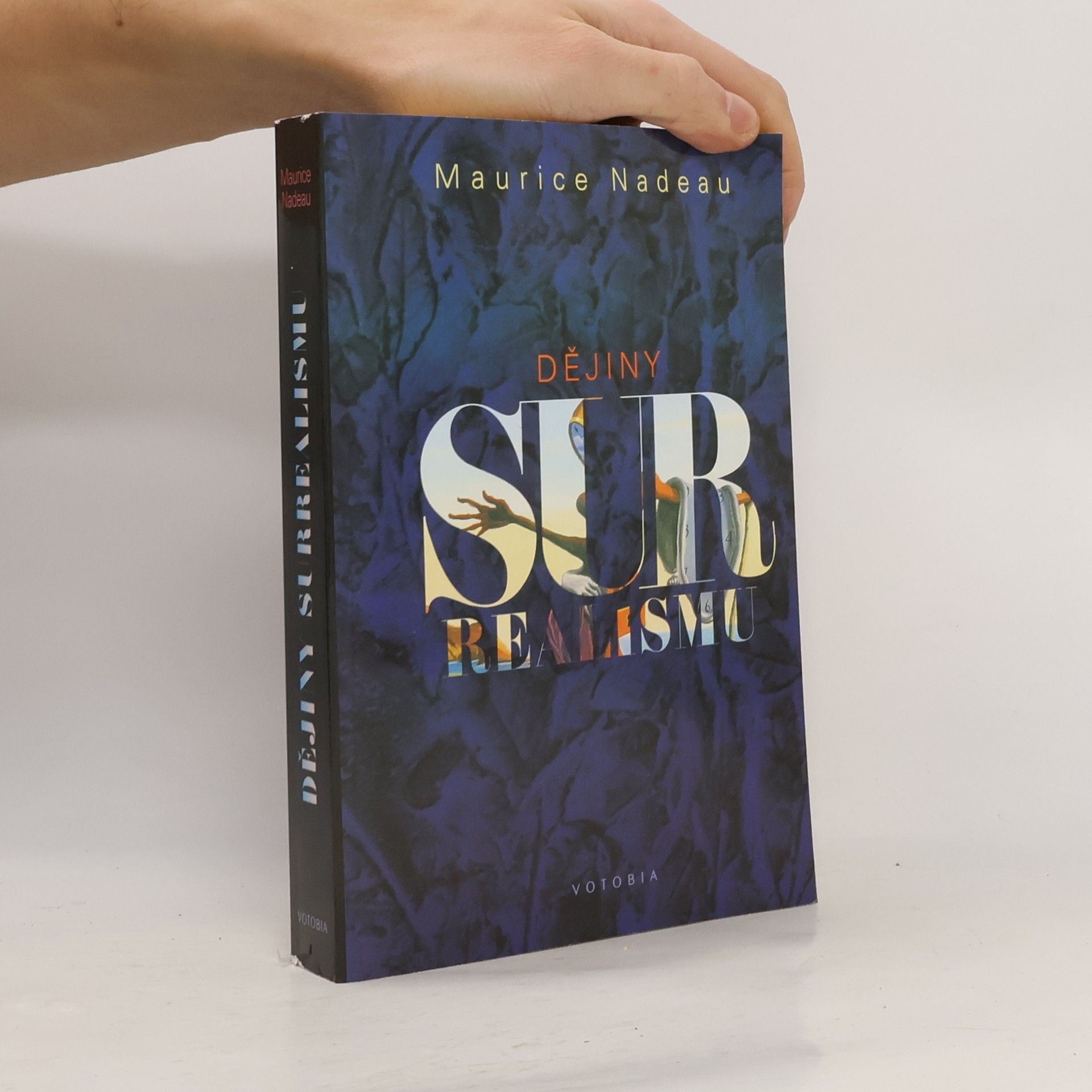 Maurice Nadeau Dějiny surrealismu a surrealistické dokumenty