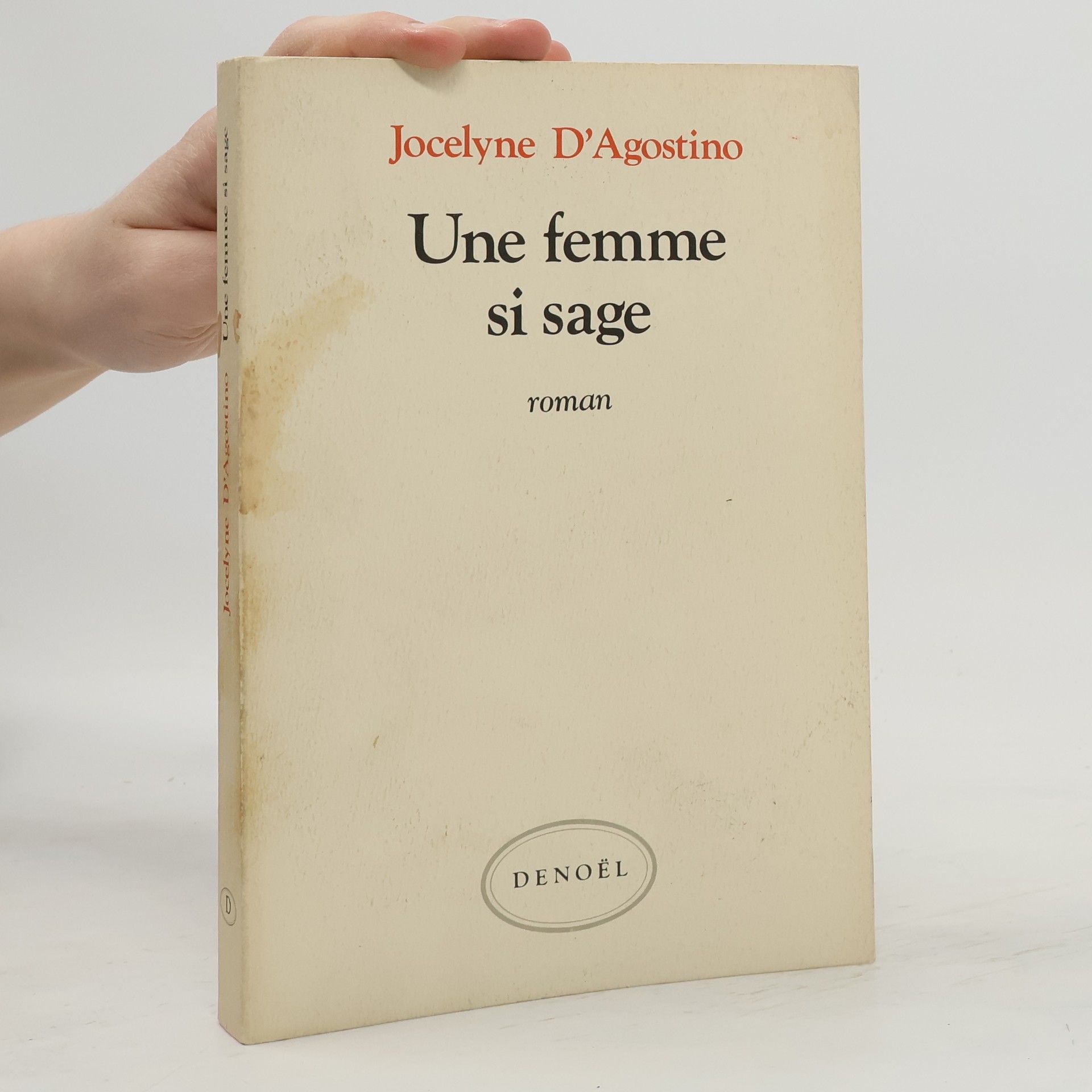 Jocelyne D'Agostino Une femme si sage