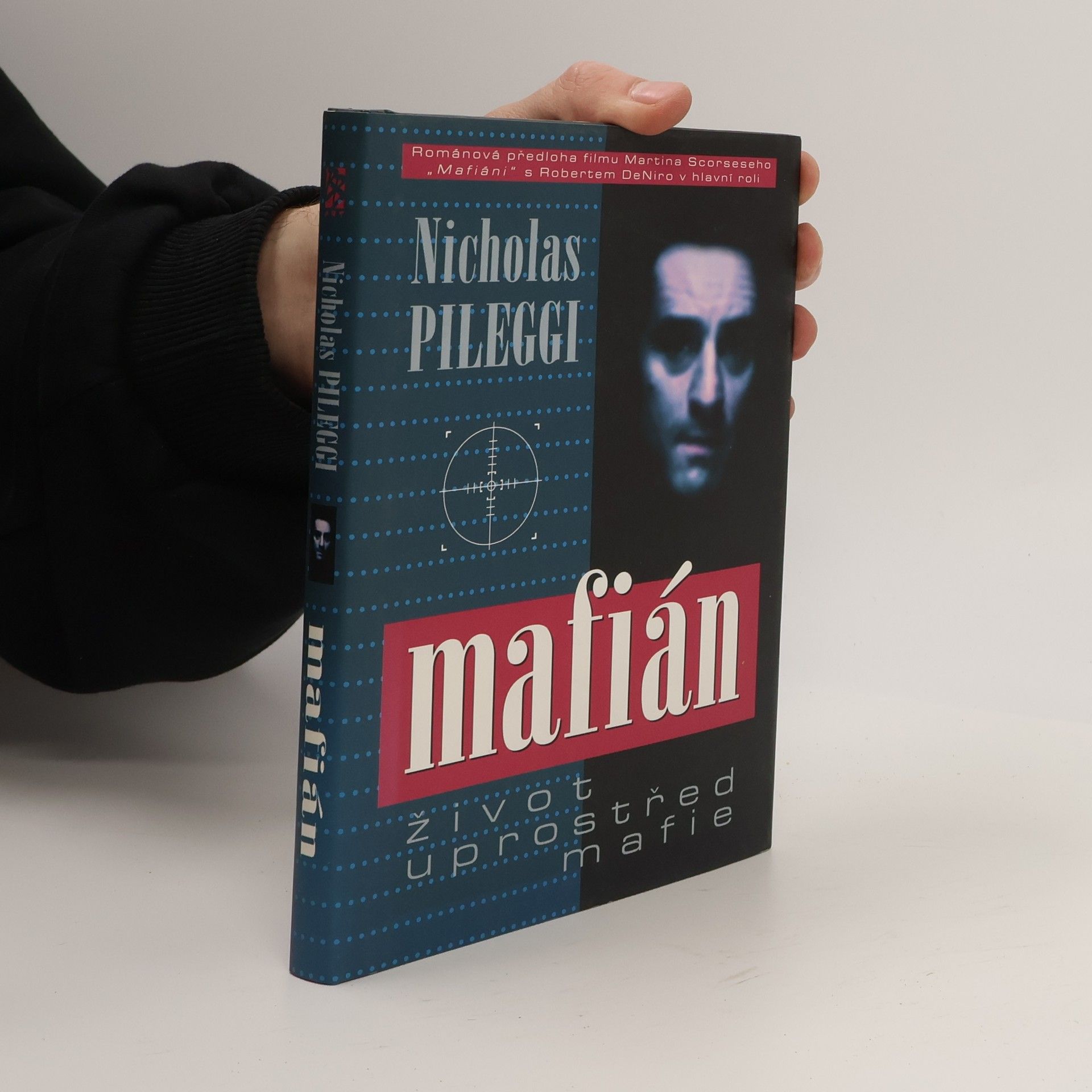 Nicholas Pileggi Mafián : život uprostřed mafie