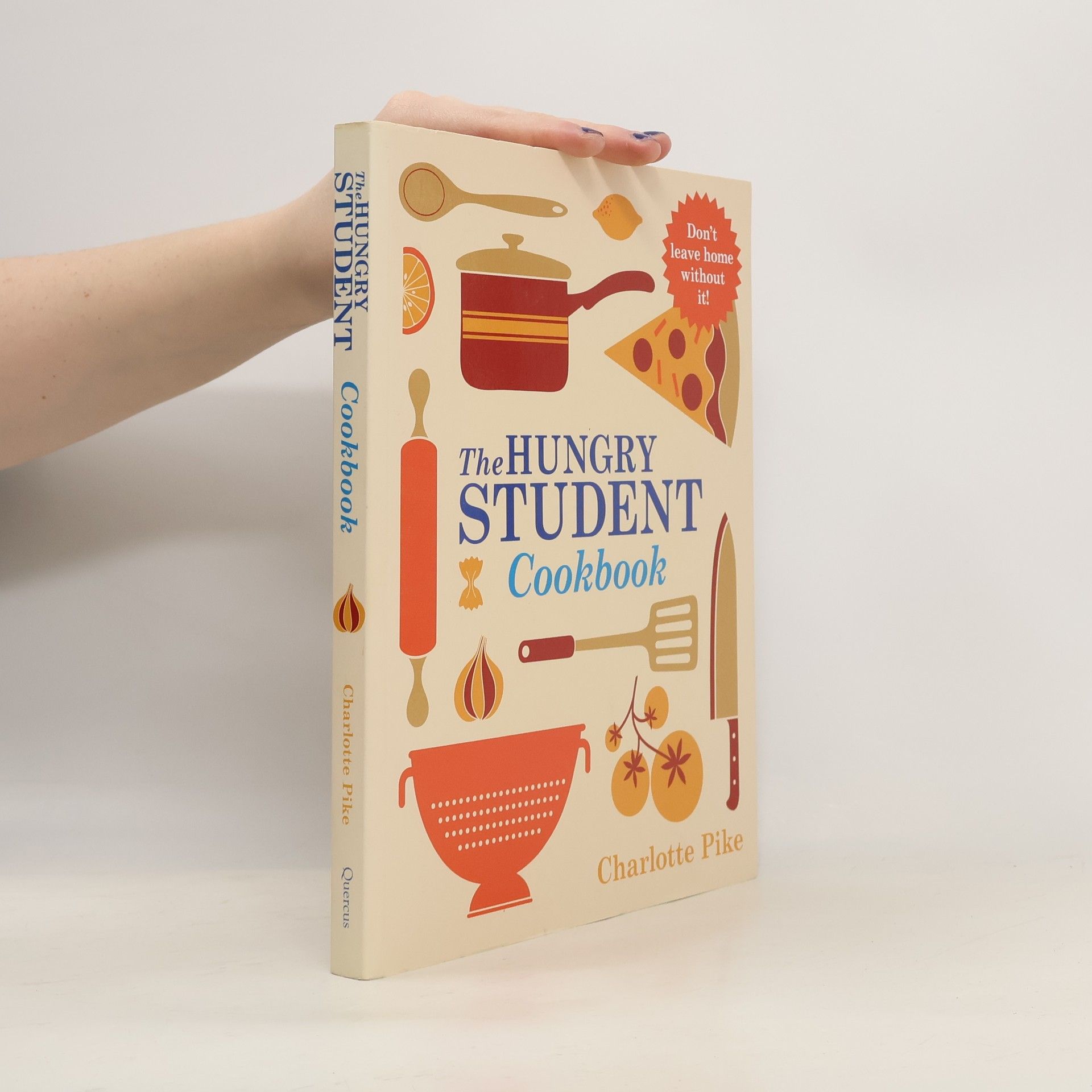 Charlotte Pike The Hungry Student Cookbook