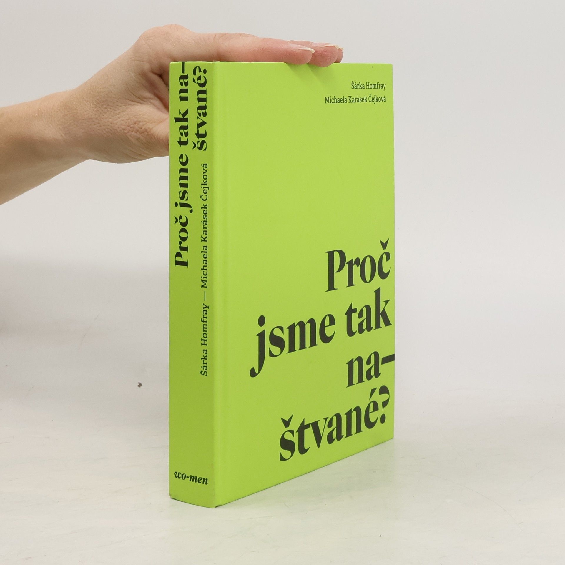 Šárka Homfray Proč jsme tak naštvané?