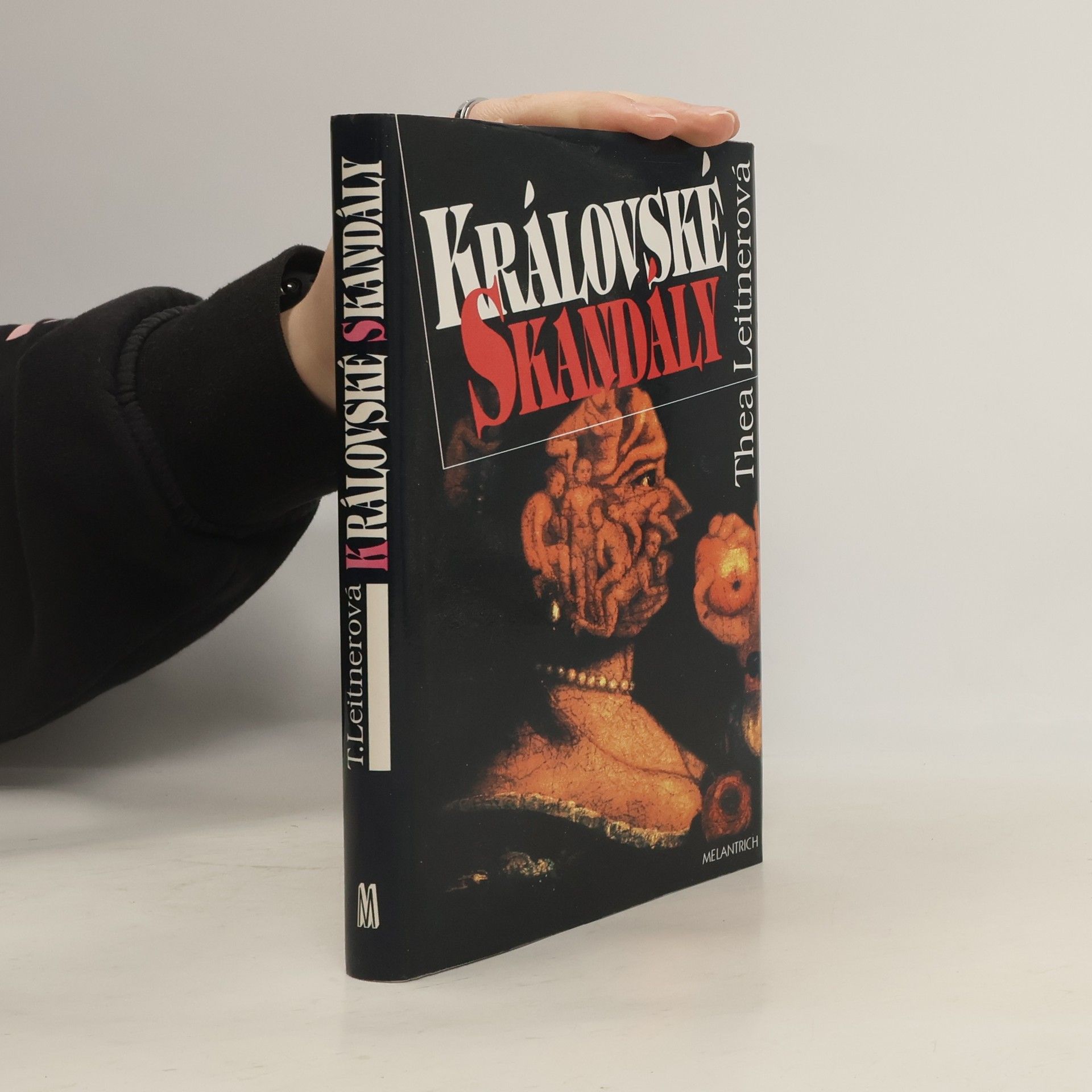 Thea Leitner Královské skandály