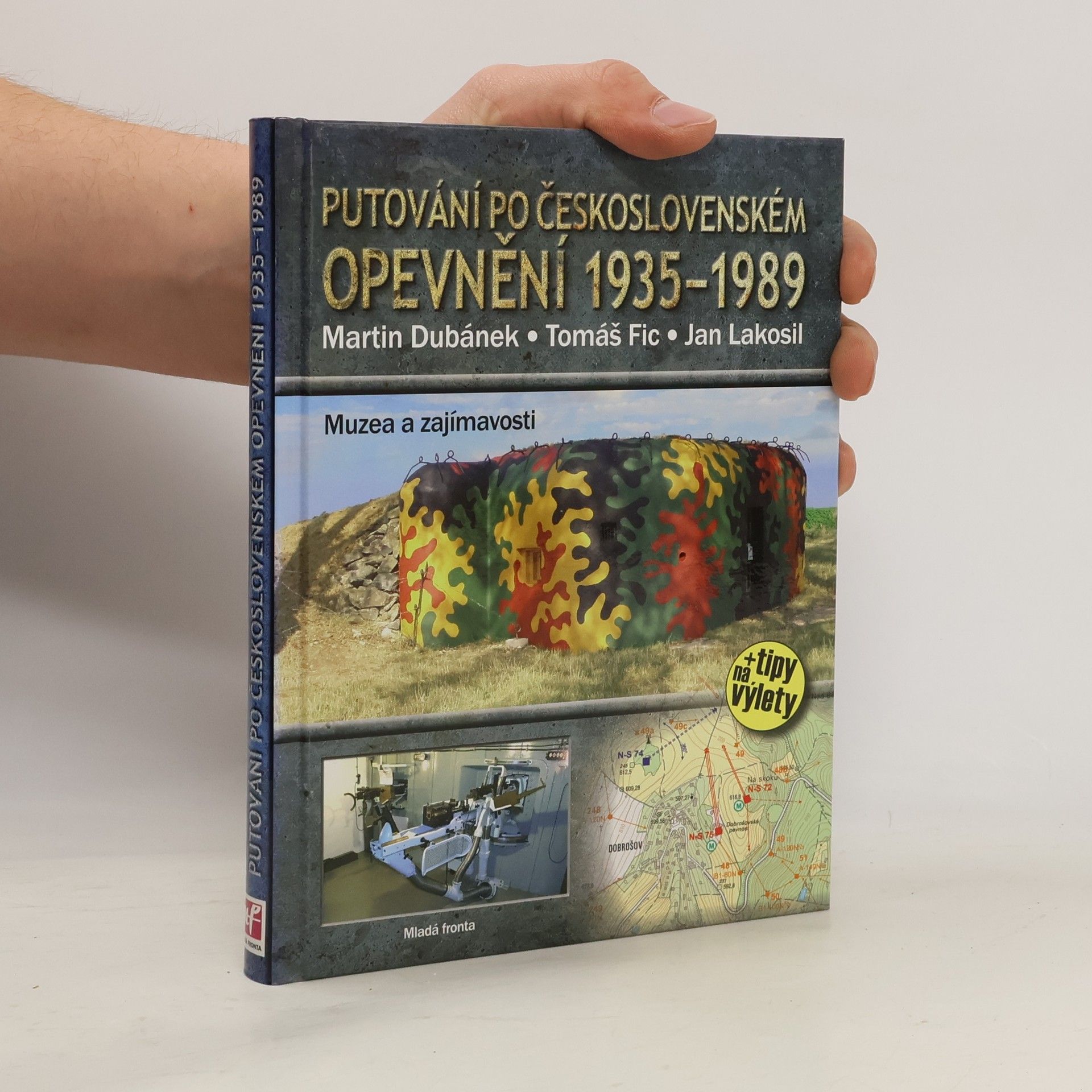 Martin Dubánek Putování po československém opevnění 1935-1989