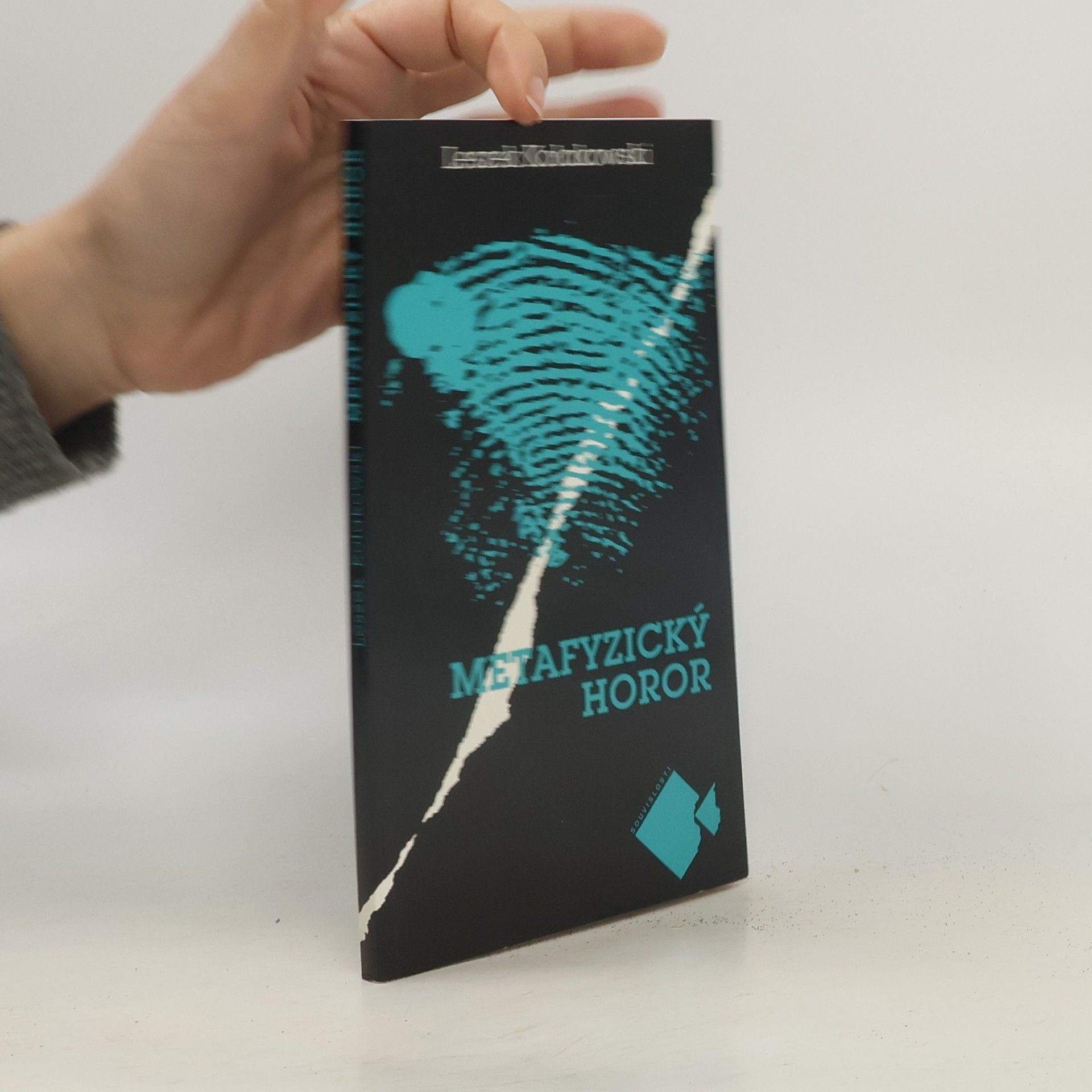 Leszek Kołakowski Metafyzický horor