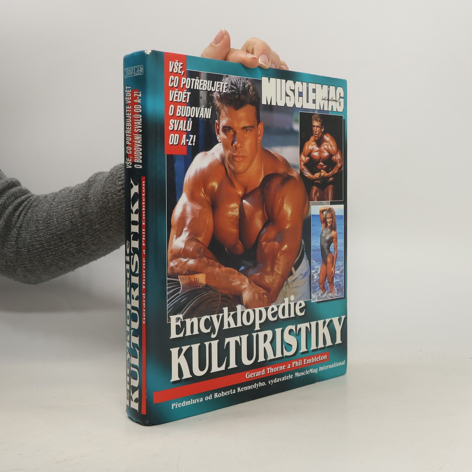 Gerard Thorne Encyklopedie kulturistiky. Vše, co potřebujete vědět o budování svalů od A-Z!