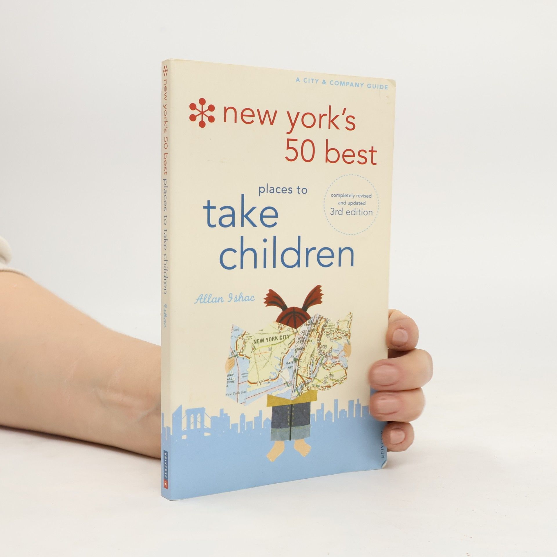 Allan Ishac City & Co Series: New York's 50 Best Places to Take Children