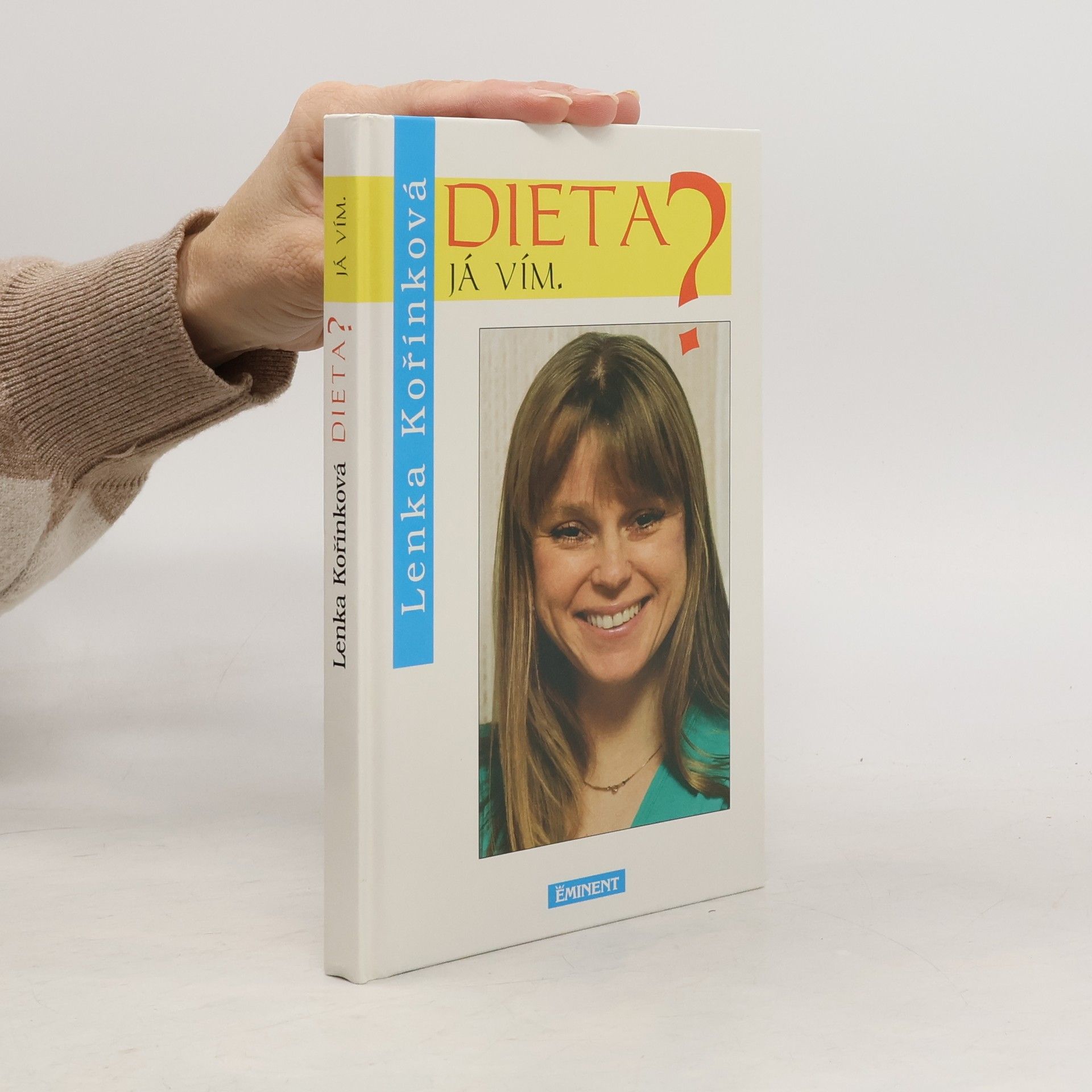 Lenka Kořínková Dieta? Já vím