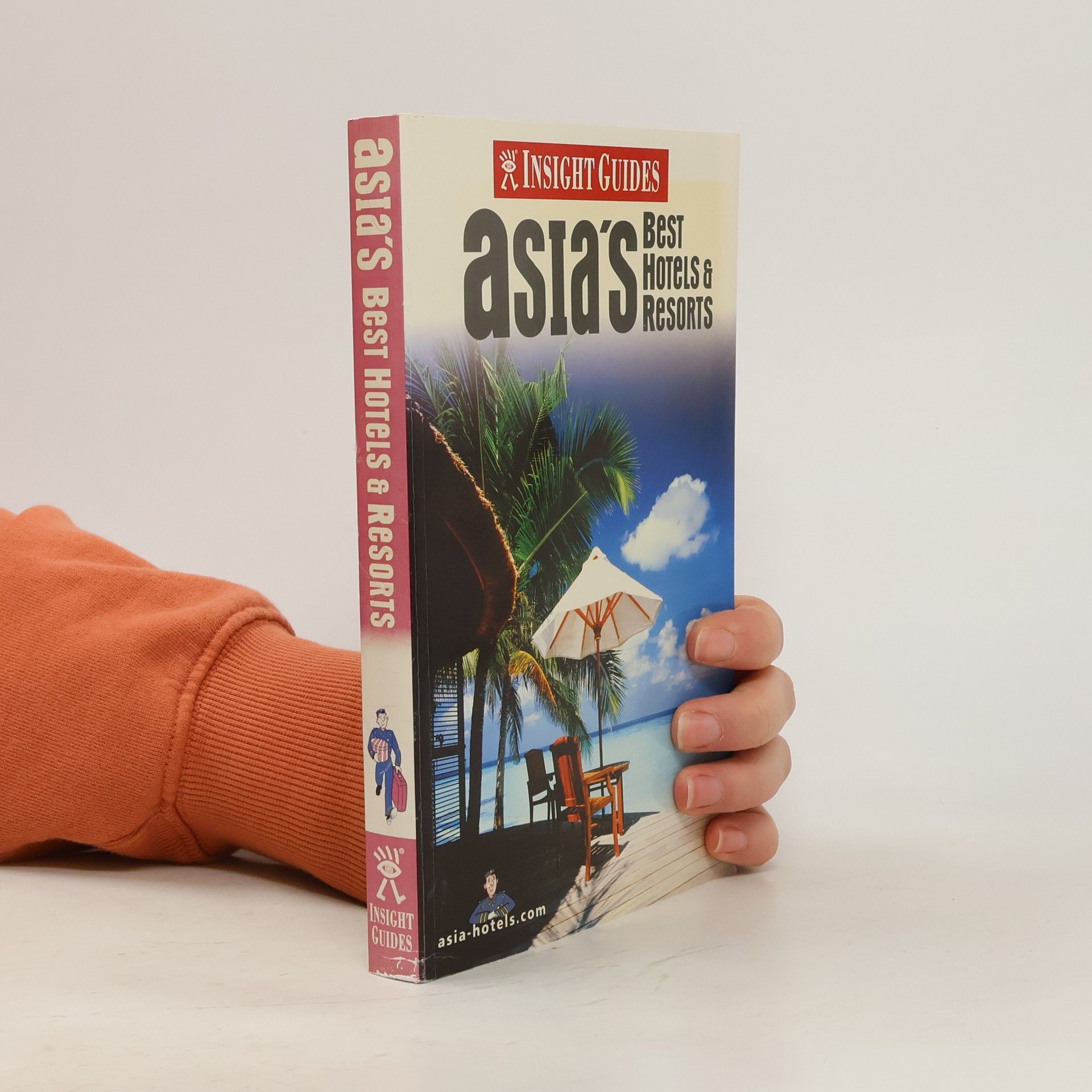 Ed Peters Insight Guides: Asia's Best Hotels & Resorts