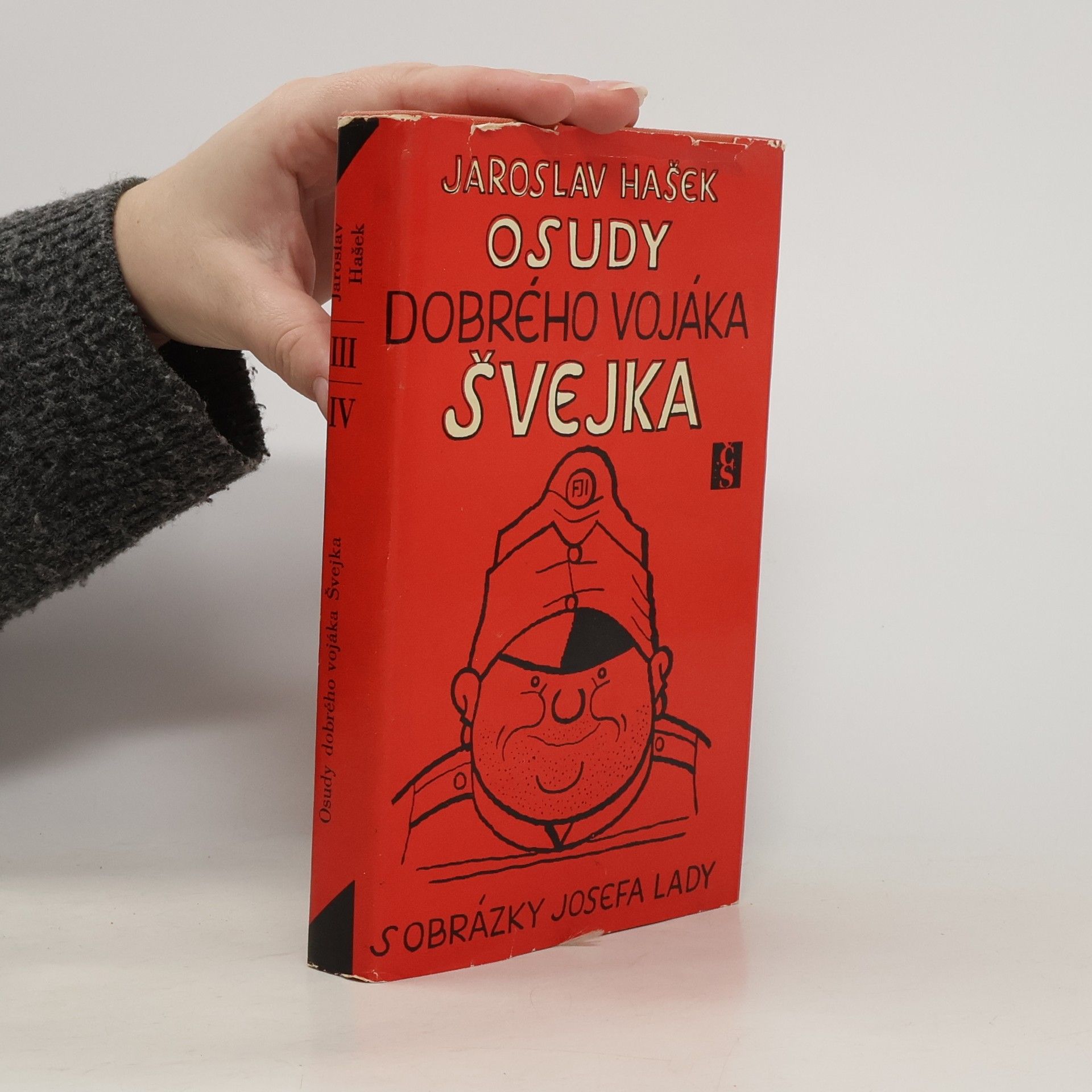 Jaroslav Hašek Osudy dobrého vojáka Švejka III-IV