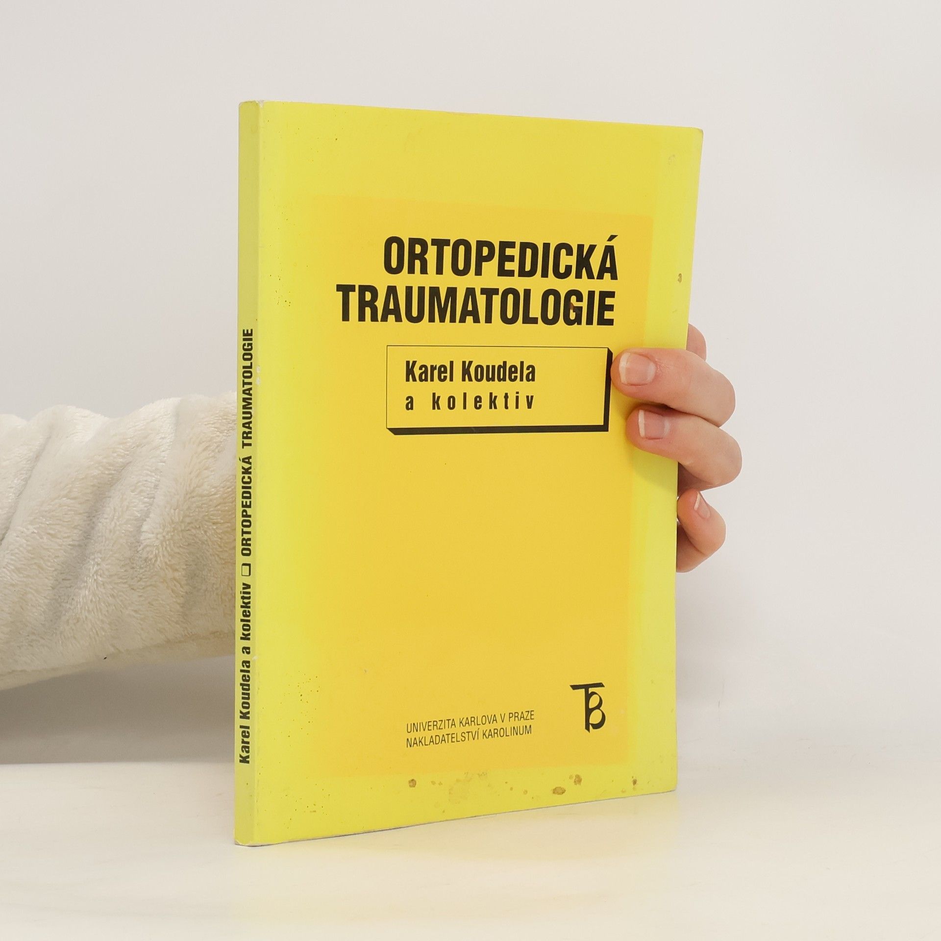 Karel Koudela Ortopedická traumatologie