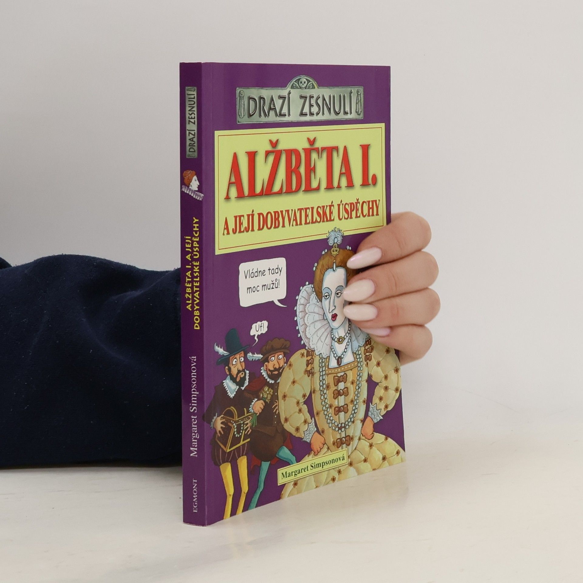 Alžběta I. a její dobyvatelské úspěchy