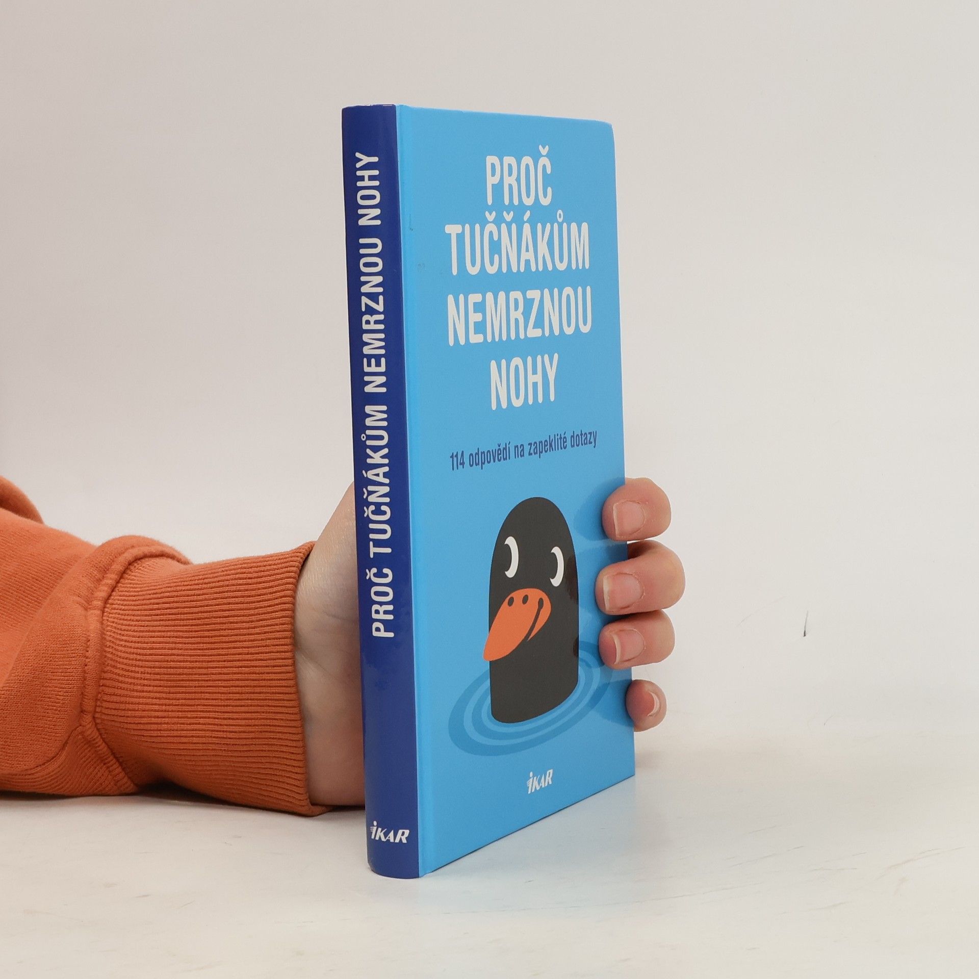 Mick O. Hare Proč tučňákům nemrznou nohy. 114 odpovědí na zapeklité dotazy