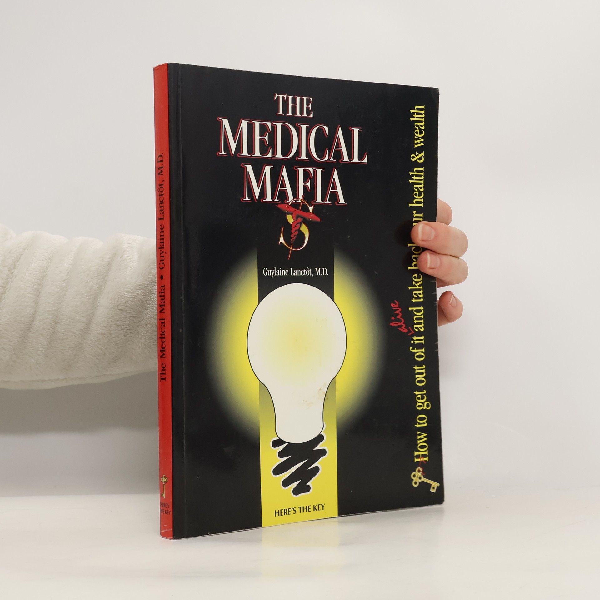 Guylaine Lanctôt The medical Mafia