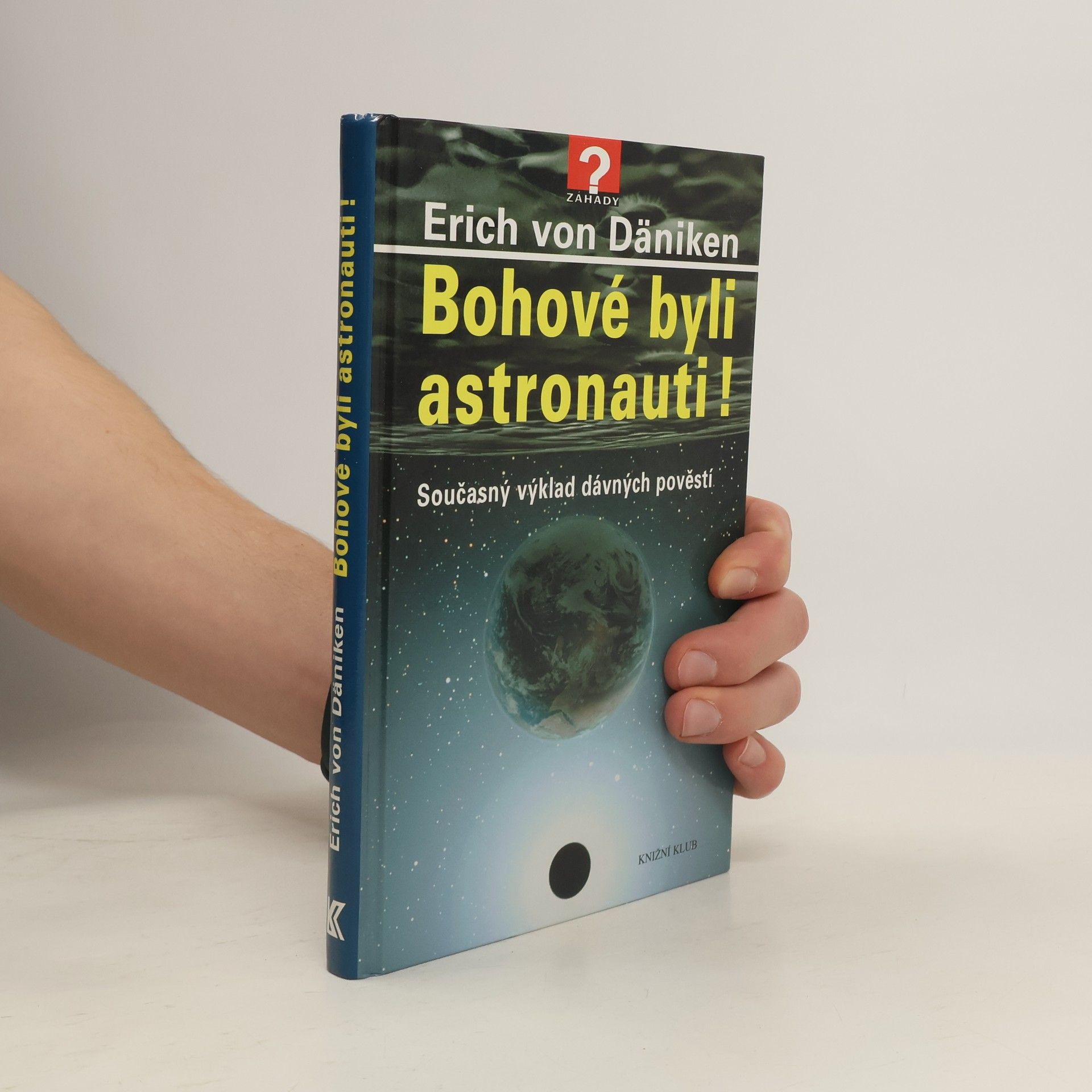 Erich von Däniken Bohové byli astronauti!