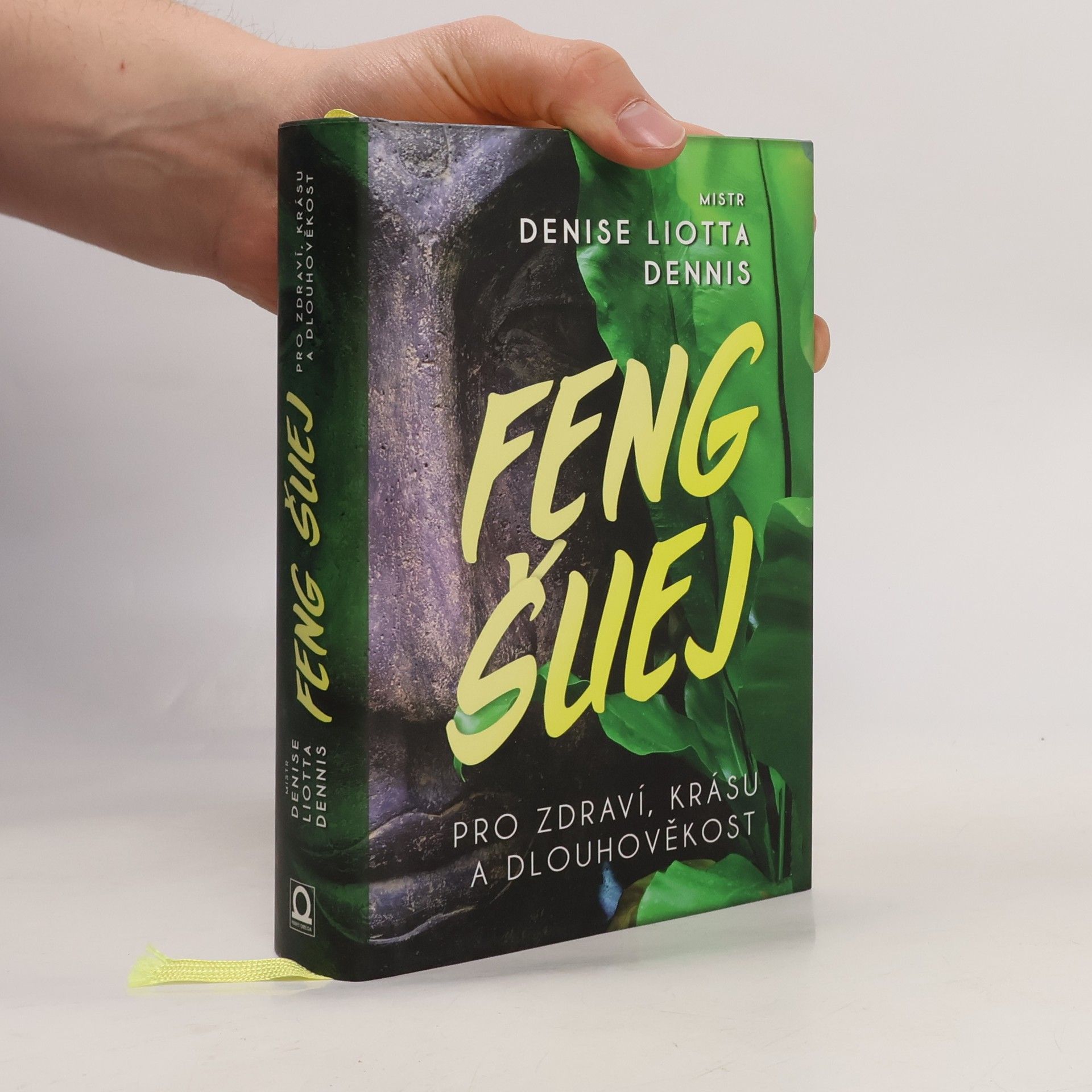 Denise Liotta Dennis Feng šuej pro zdraví, krásu a dlouhověkost