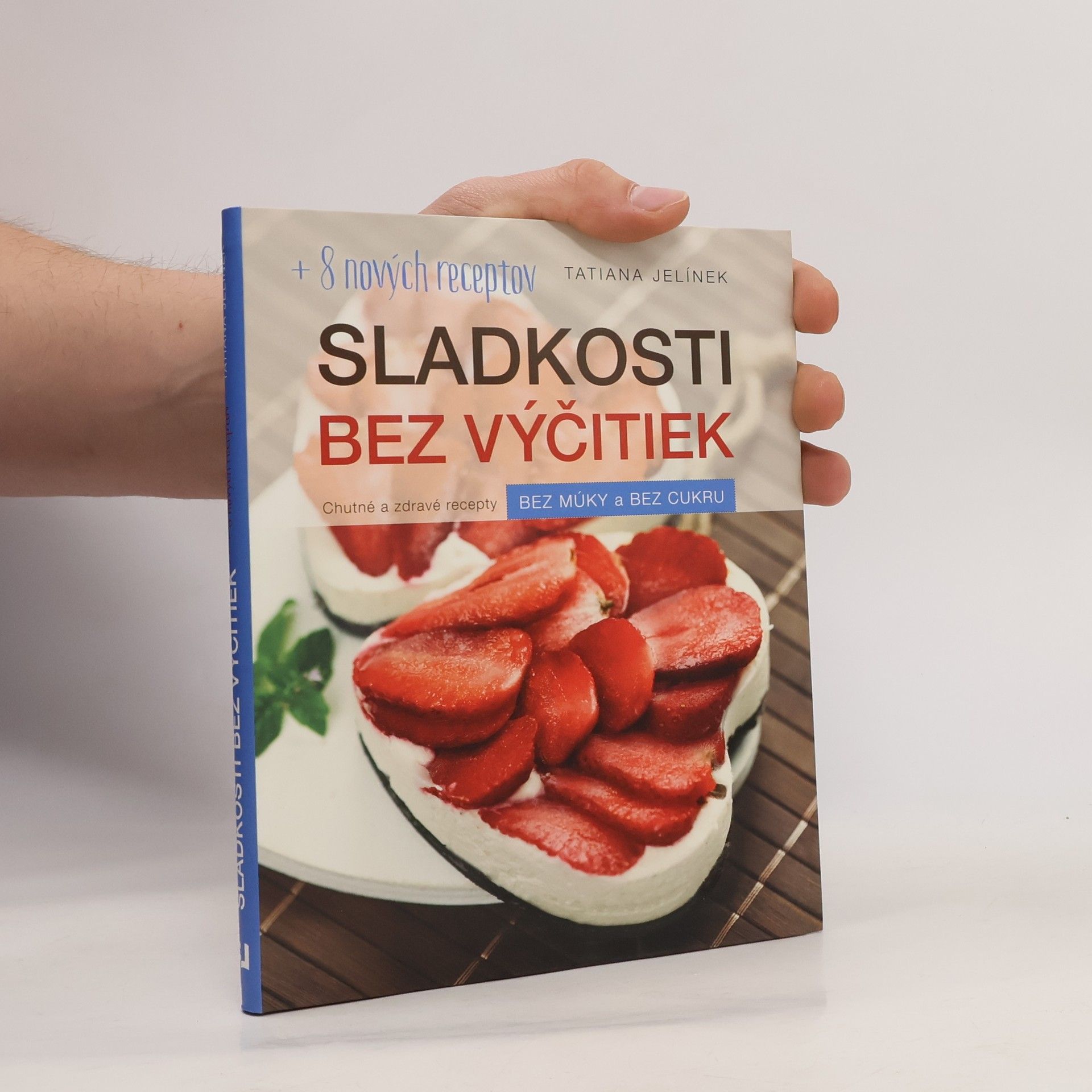 Tatiana Jelínek Sladkosti bez výčitiek