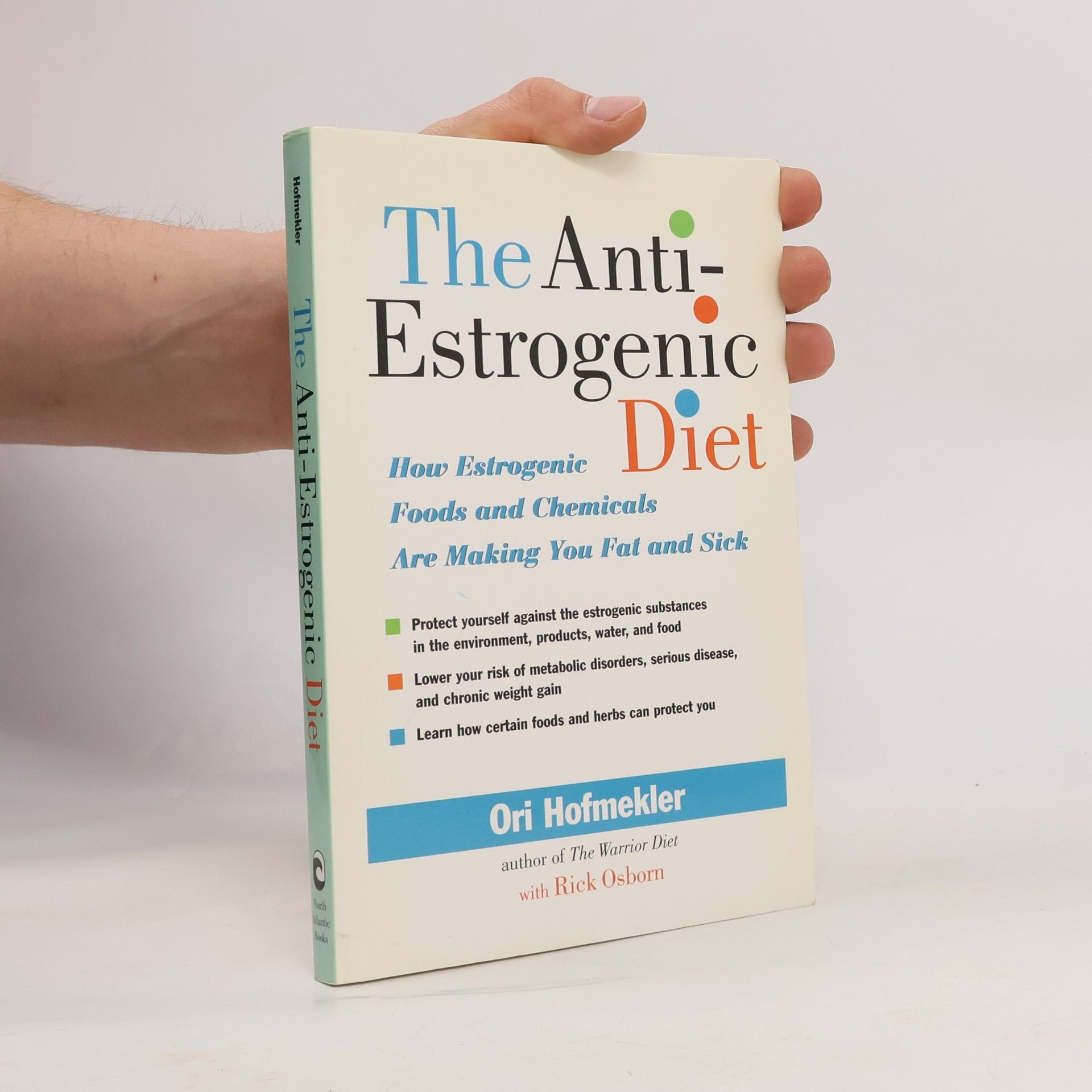 Ori Hofmekler The Anti-Estrogenic Diet