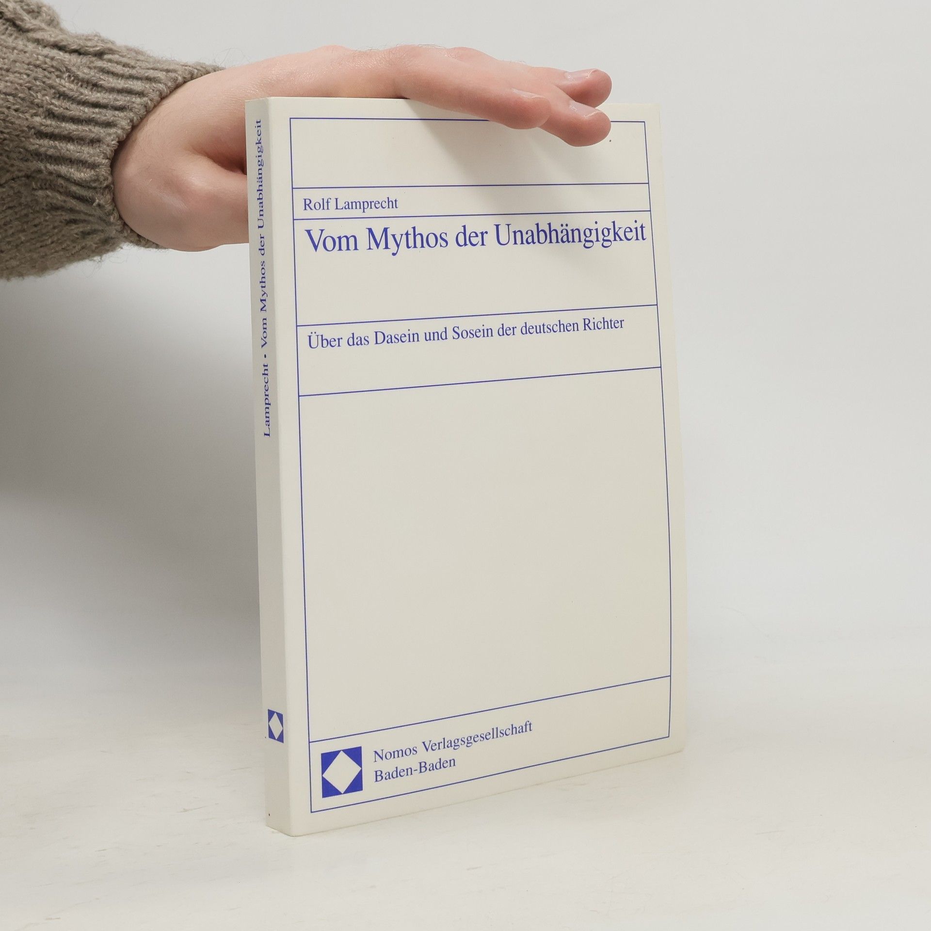 Rolf Lamprecht Vom Mythos der Unabhangigkeit
