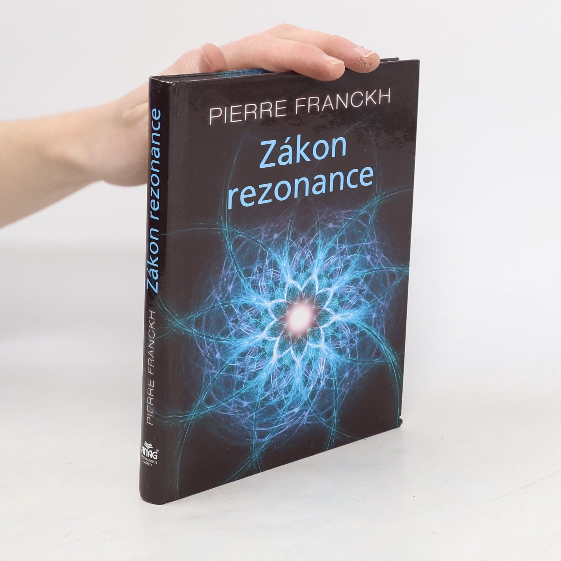 Pierre Franckh Zákon rezonance