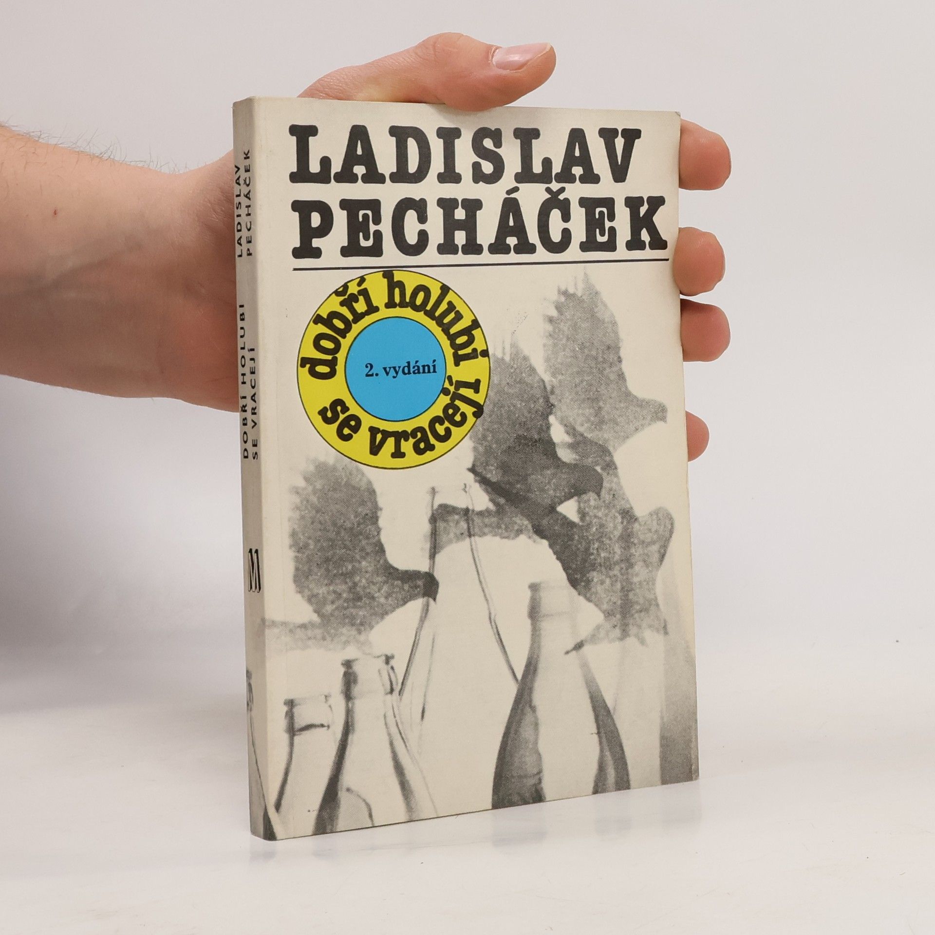 Ladislav Pecháček Dobří holubi se vracejí