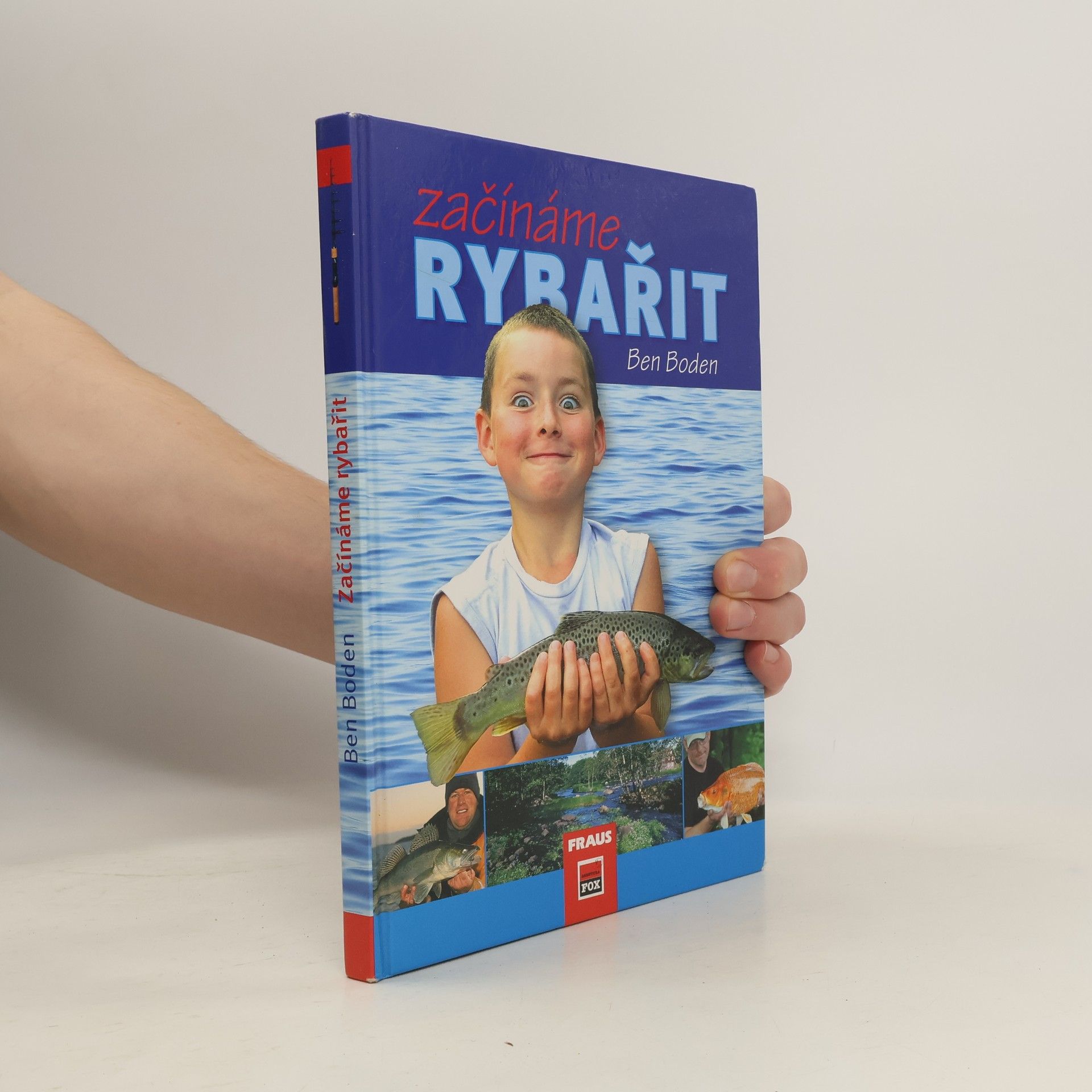 Ben Boden Začínáme rybařit