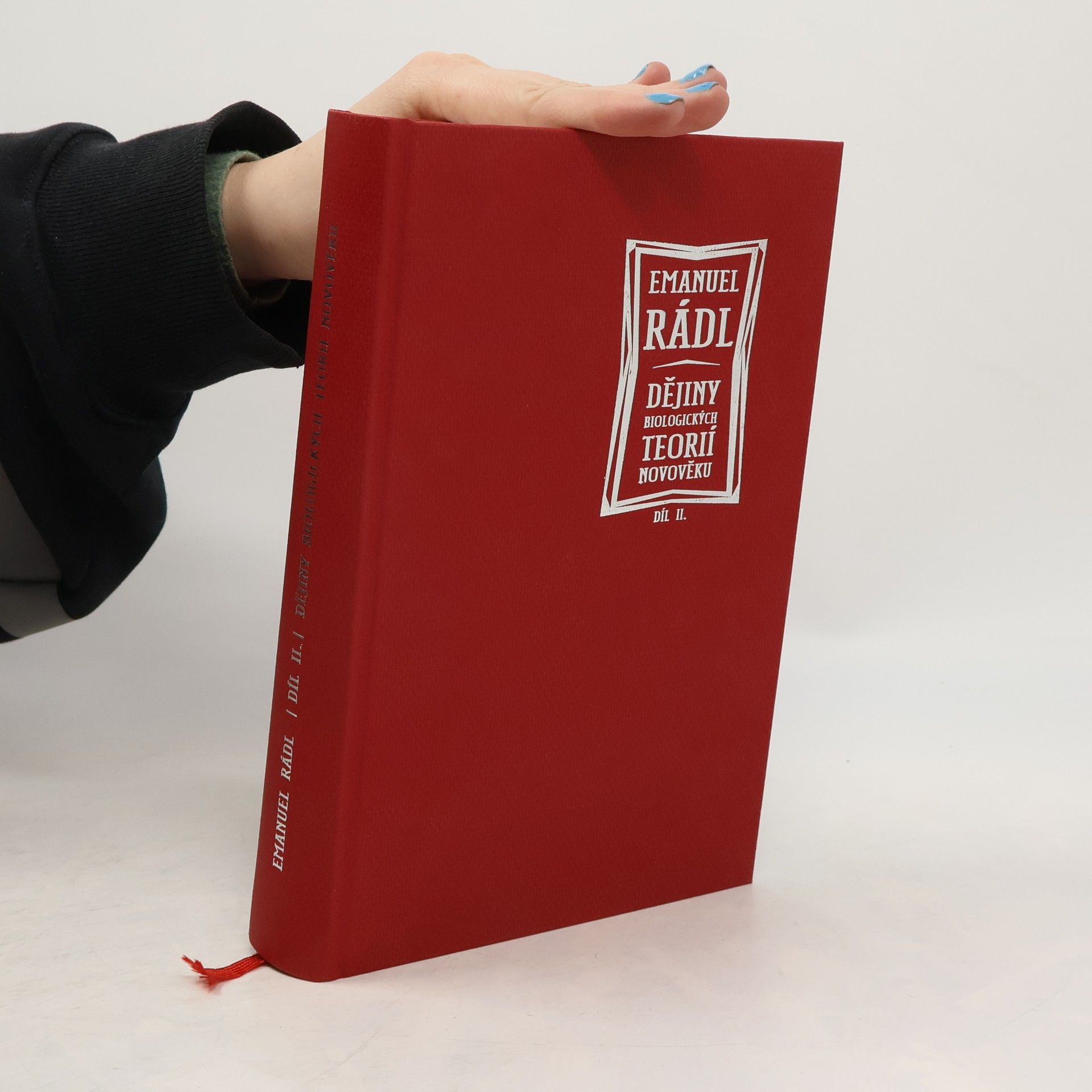 Emanuel Rádl Dějiny biologických teorií novověku