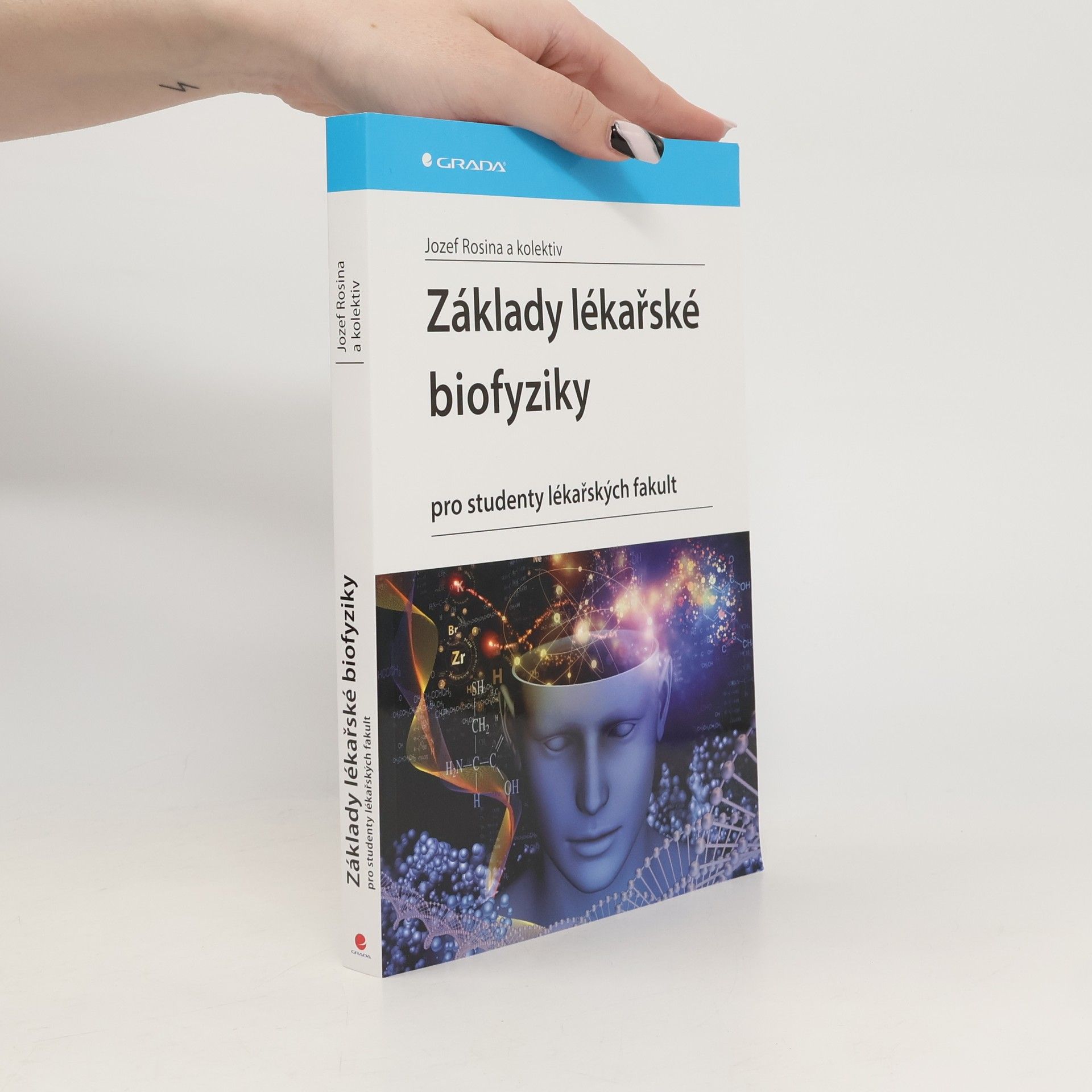 Jozef Rosina Základy lékařské biofyziky