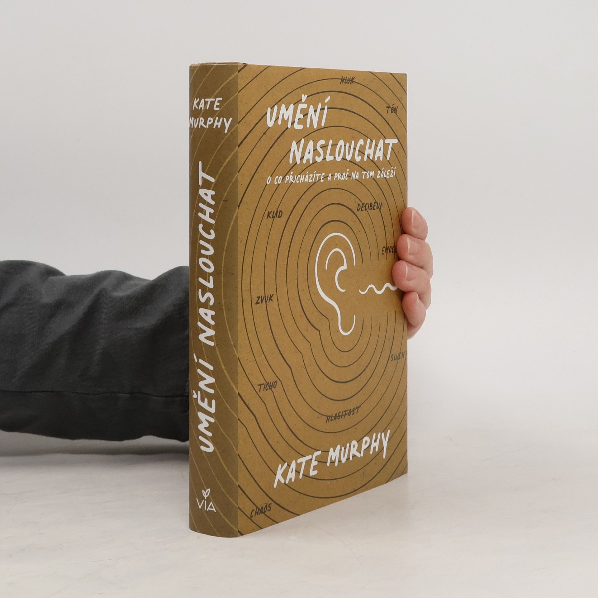 Kate Murphy Umění naslouchat : o co přicházíte a proč na tom záleží