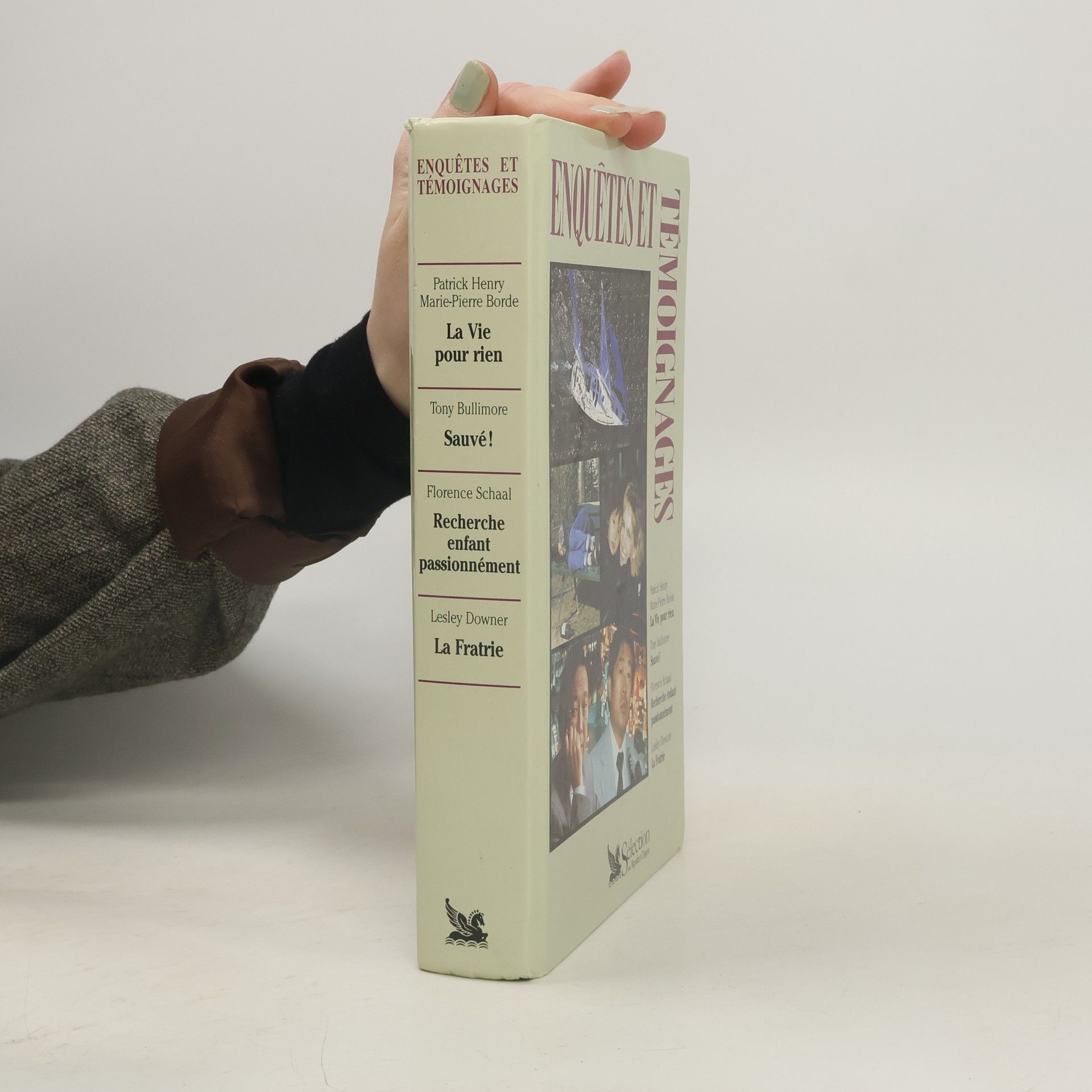 La Vie pour rien. Sauvé! Recherche enfant passionnément. La Fratrie