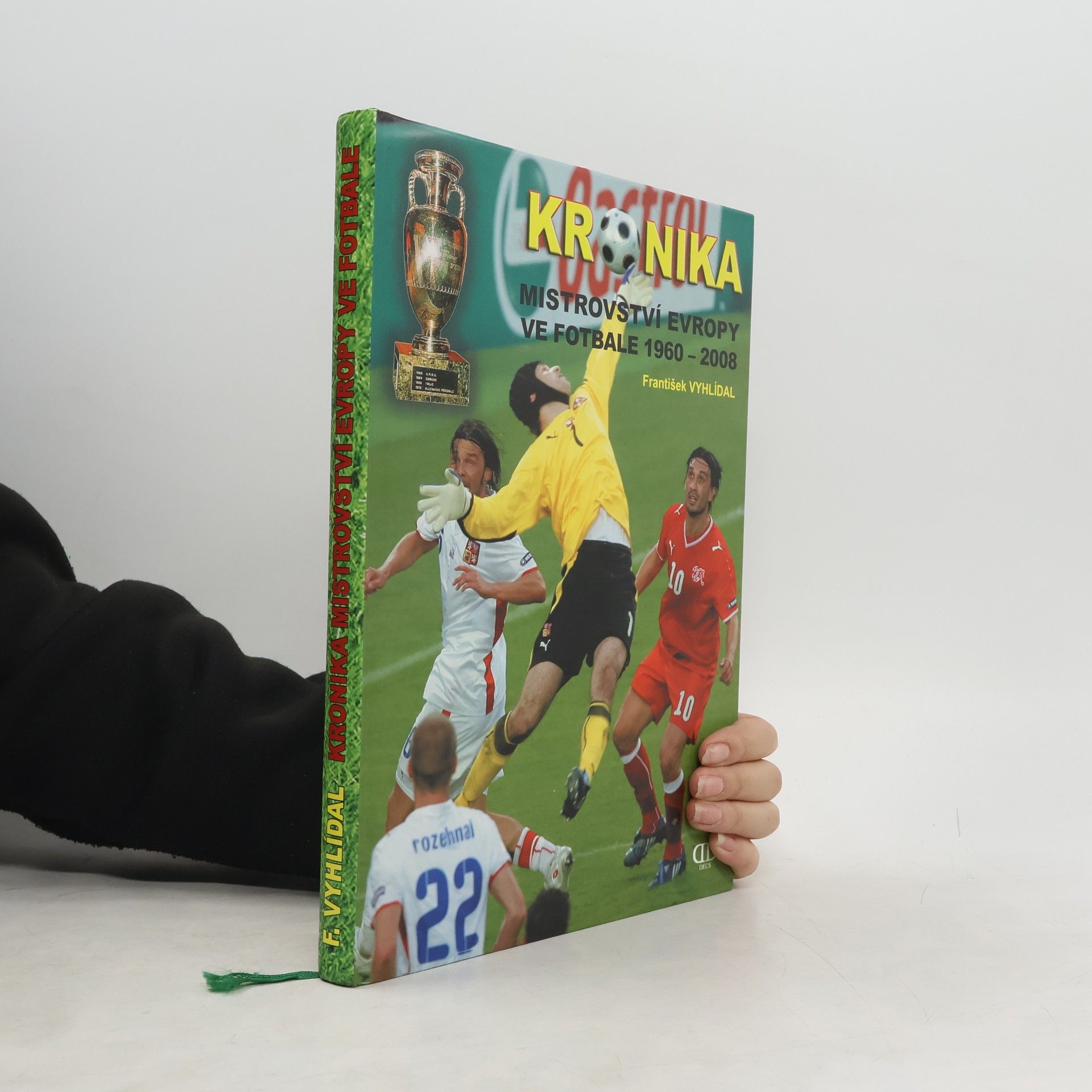 František Vyhlídal Kronika mistrovství Evropy ve fotbale 1960-2008