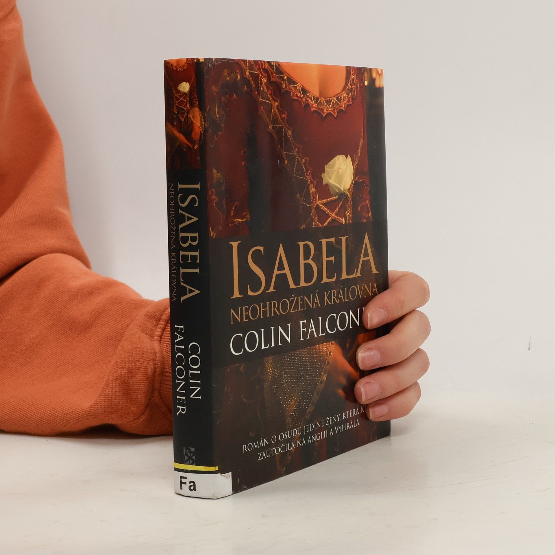 Colin Falconer Isabela. Neohrožená královna