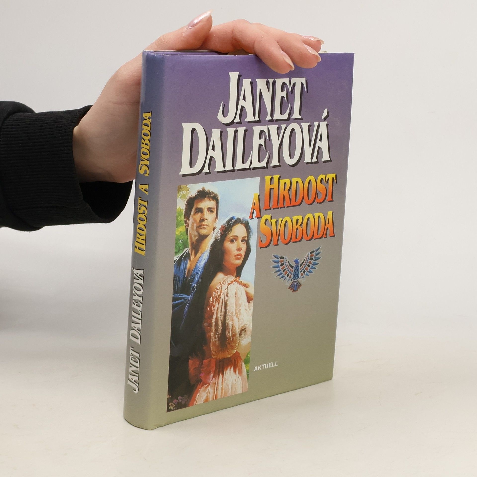 Janet Dailey Hrdost a svoboda