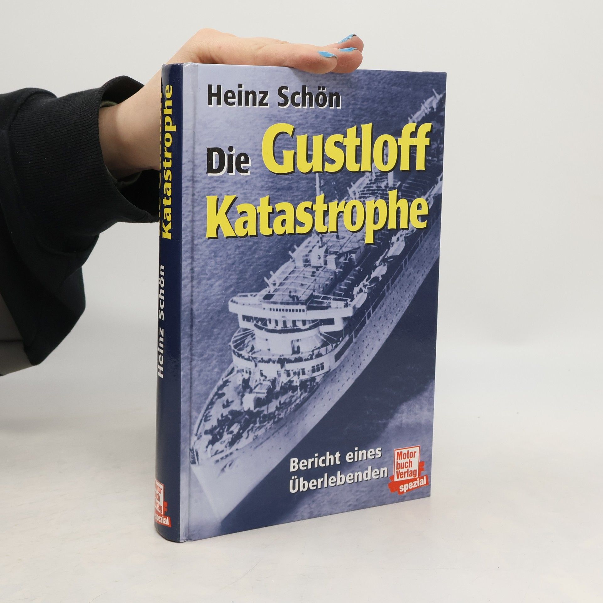 Heinz Schön Die Gustloff-Katastrophe