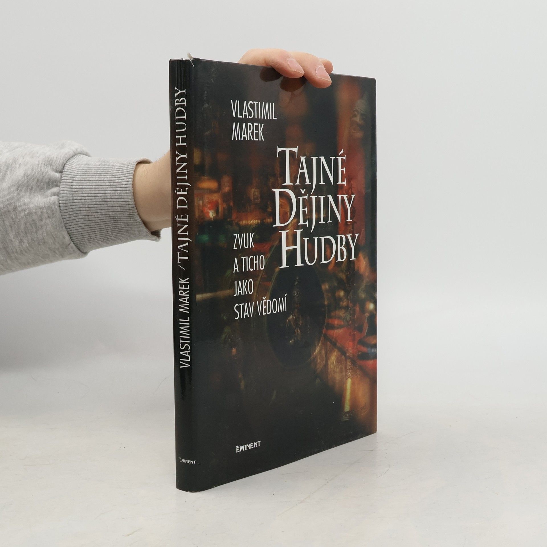 Vlastimil Marek Tajné dějiny hudby. Zvuk a ticho jako stav vědomí