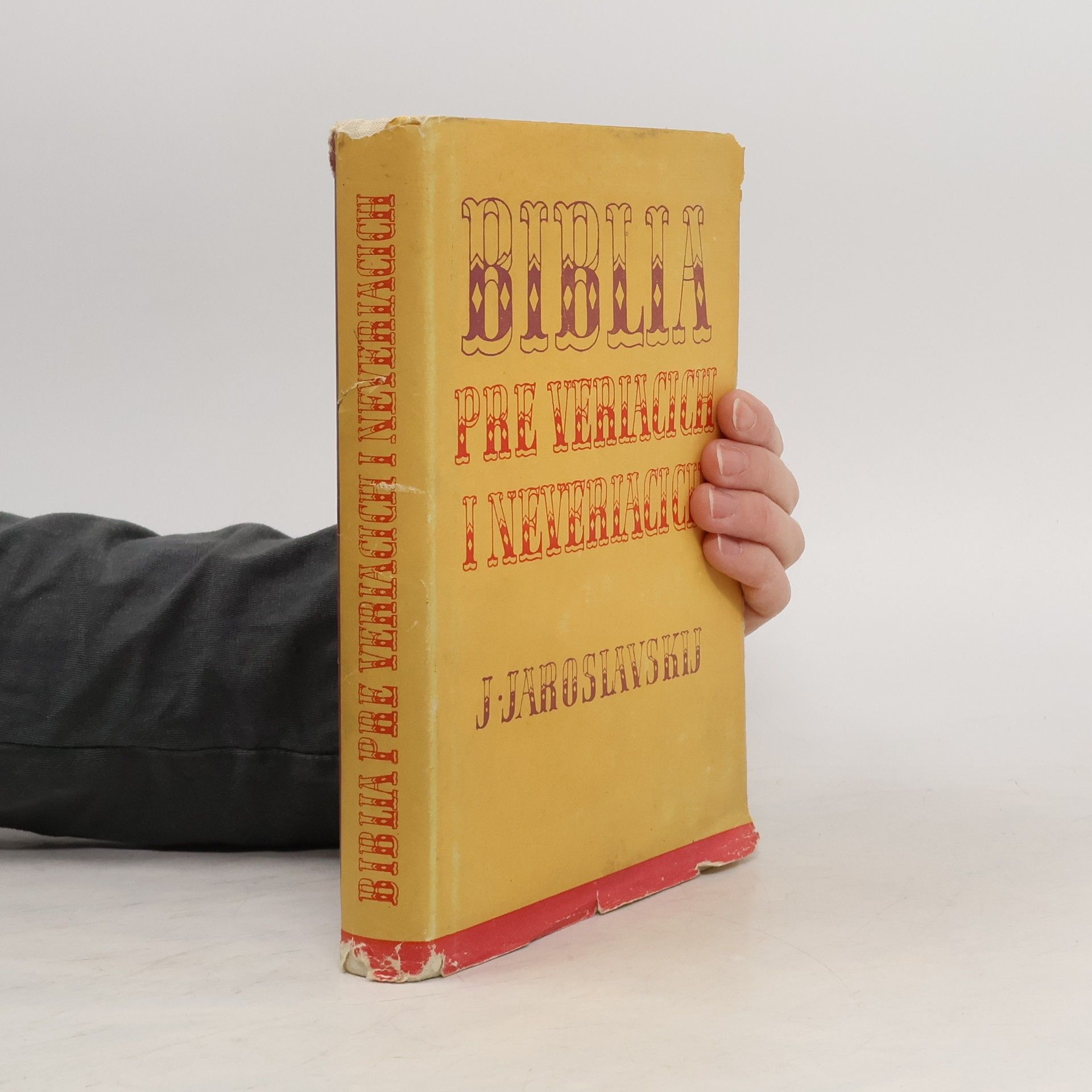 Jemeljan Jaroslavskij Biblia pre veriacich i neveriacich