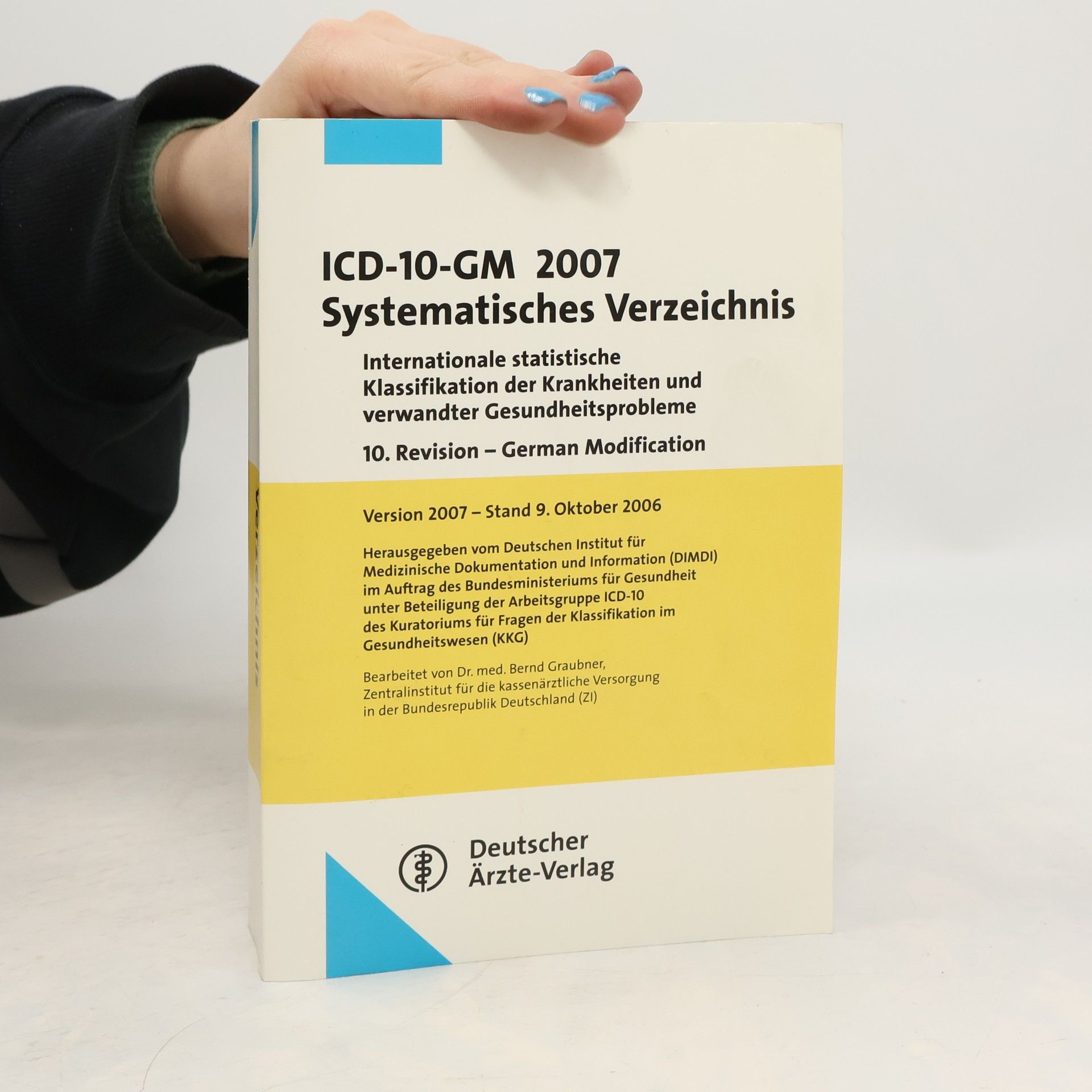 Dr. med. Bernd Graubner ICD-10-GM 2007 Systematisches Verzeichnis
