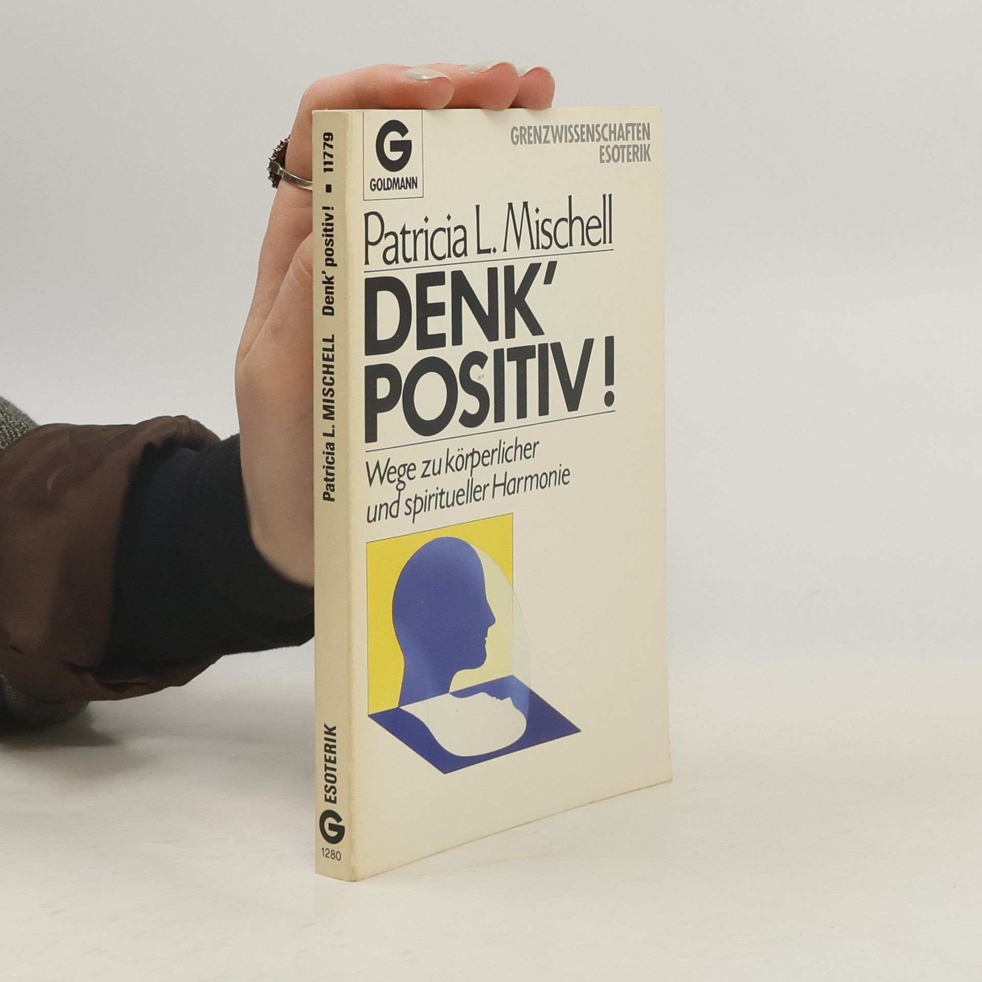 Patricia L. Mischell Denk Positiv!